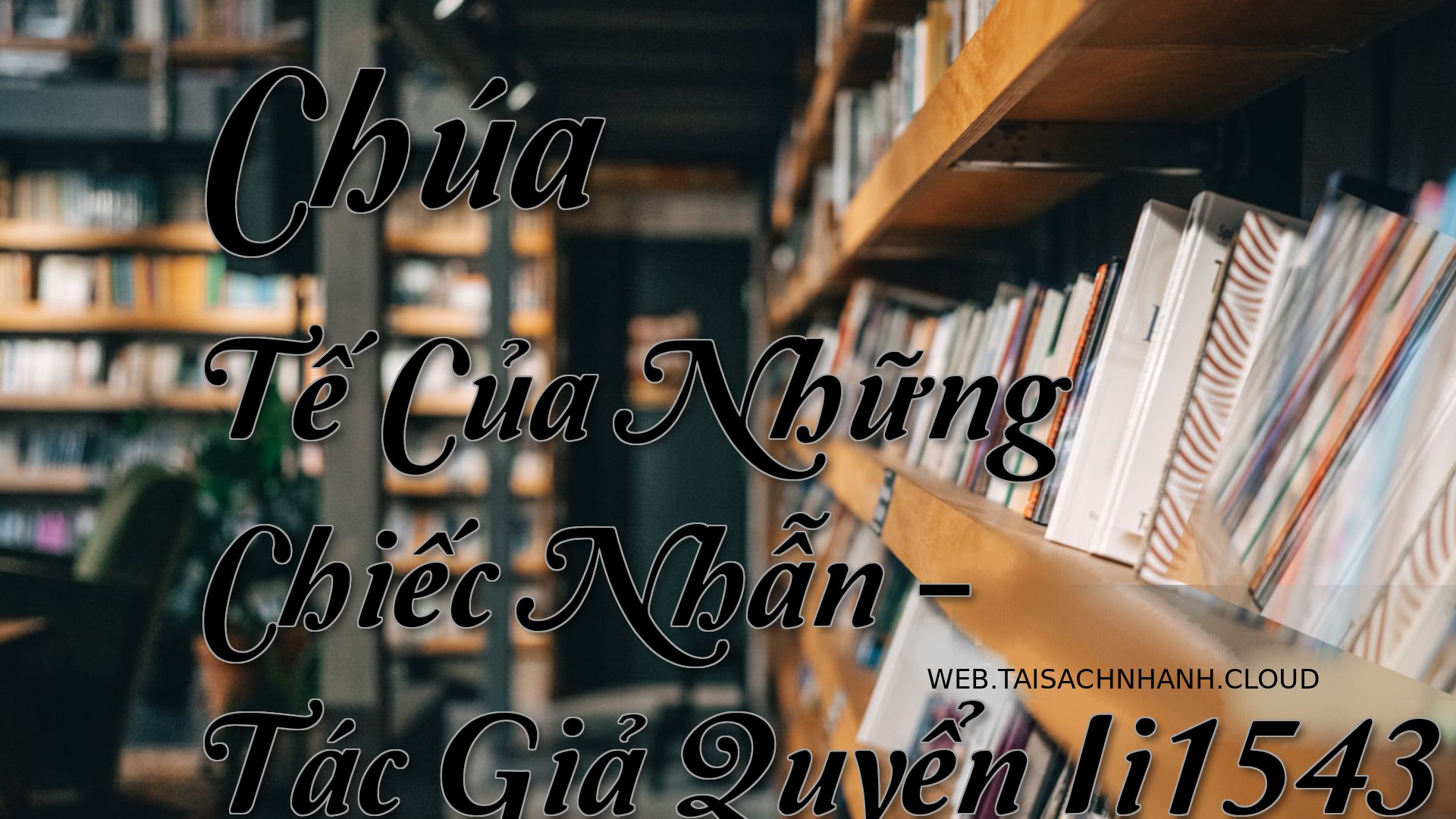 Cover Chua Te Cua Nhung Ch.jpg