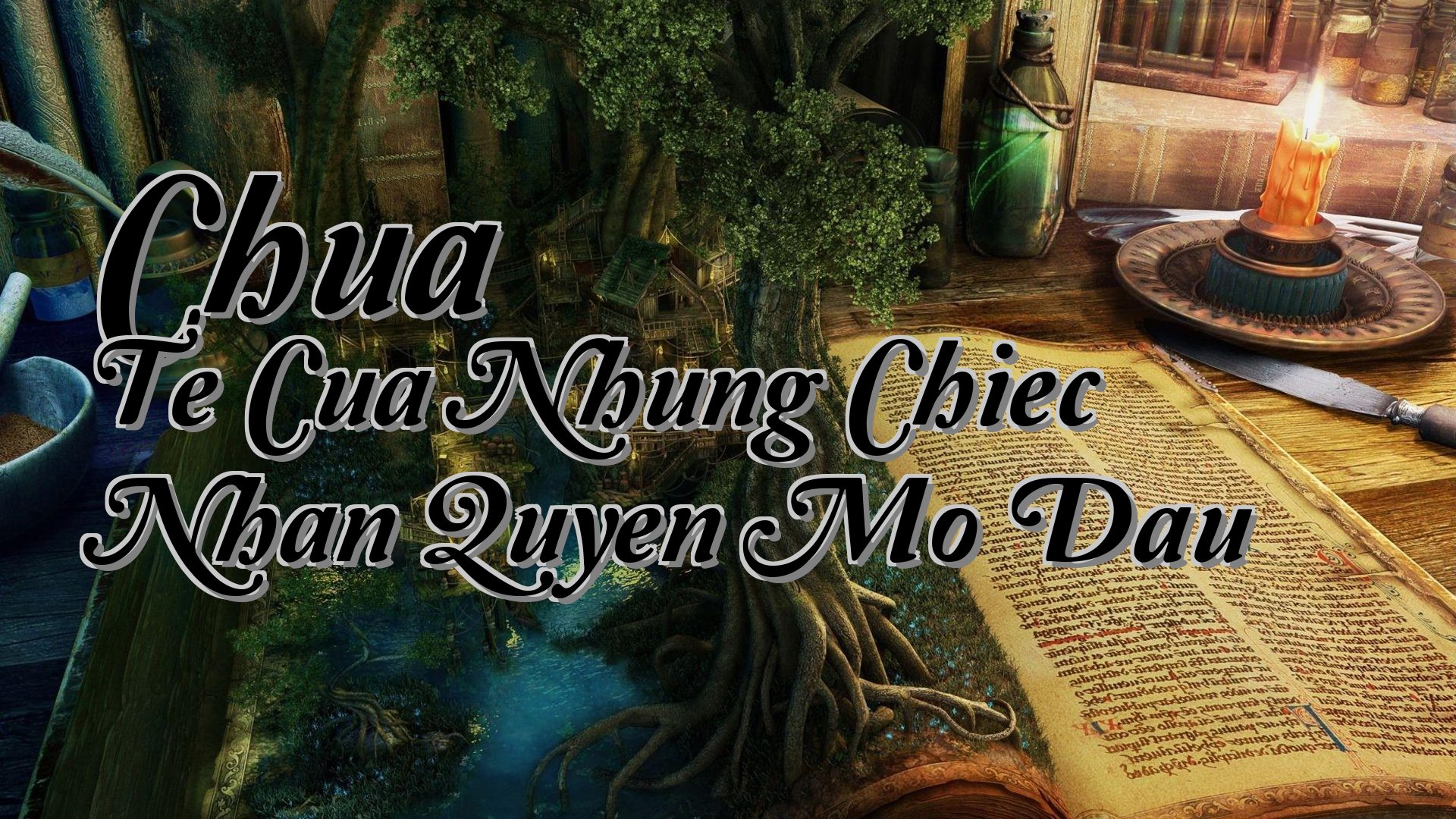 cover-Chua Te Cua Nhung Chiec Nhan Quyen Mo Dau