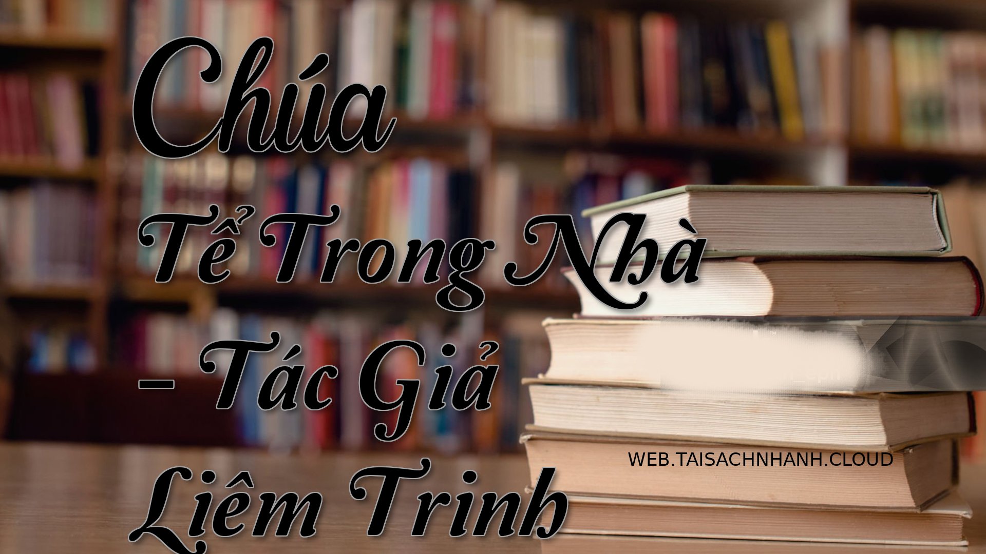 Cover Chua Te Trong Nha.jpg