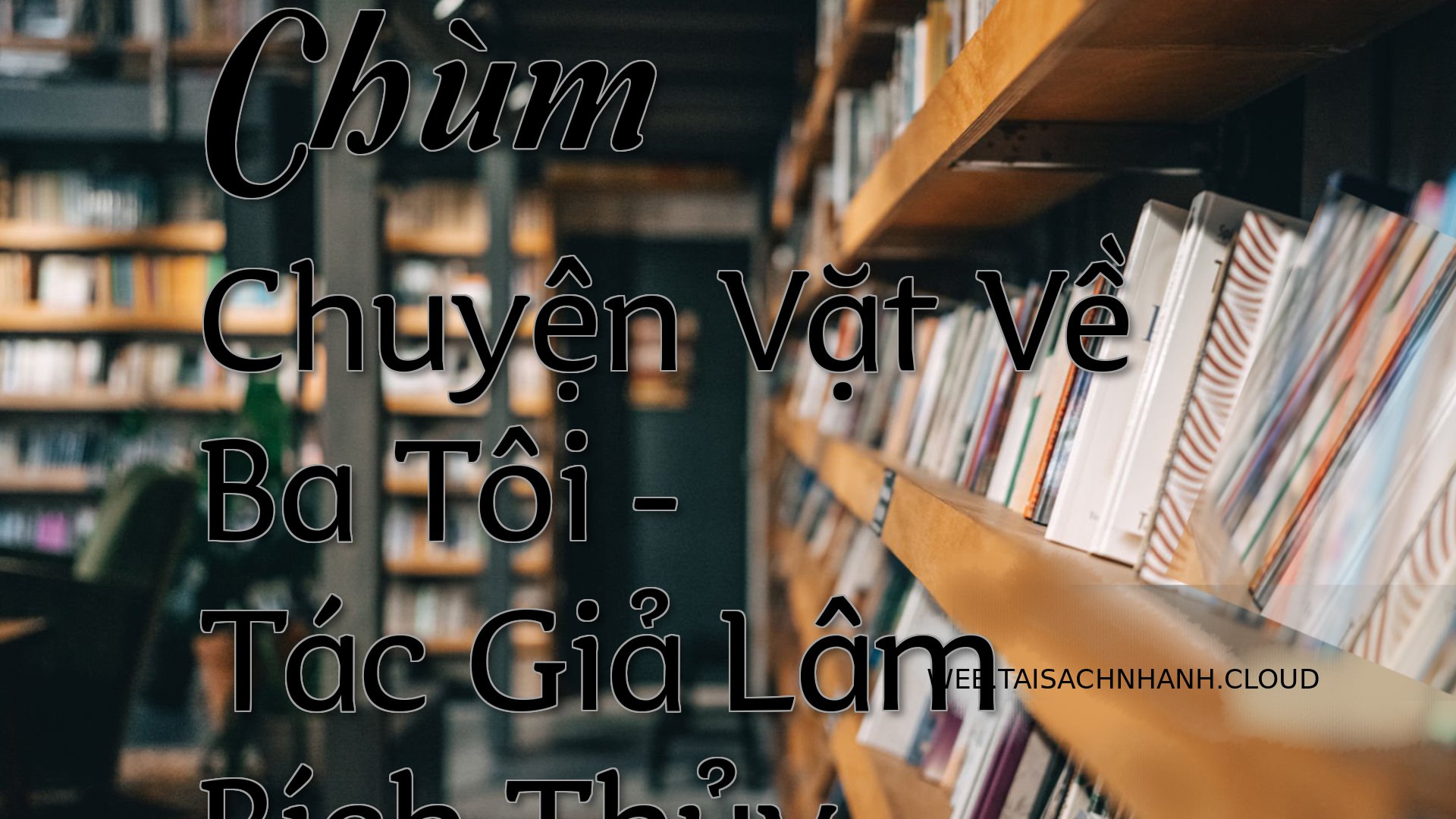 Cover Chum Chuyen Vat Ve B.jpg