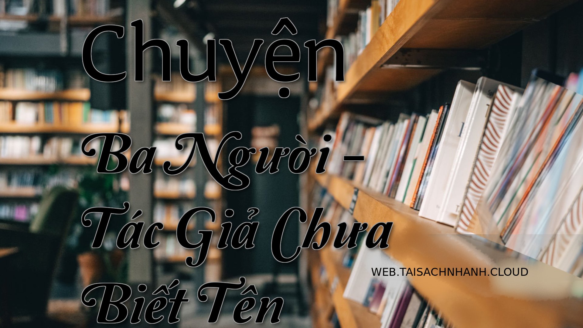 Cover Chuyen Ba Nguoi.jpg