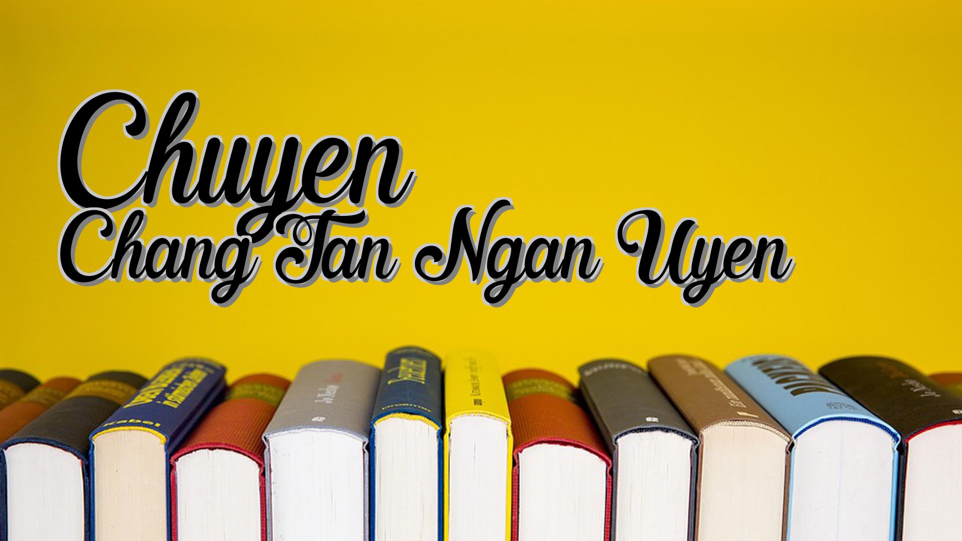 cover-Chuyen Chang Tan Ngan Uyen