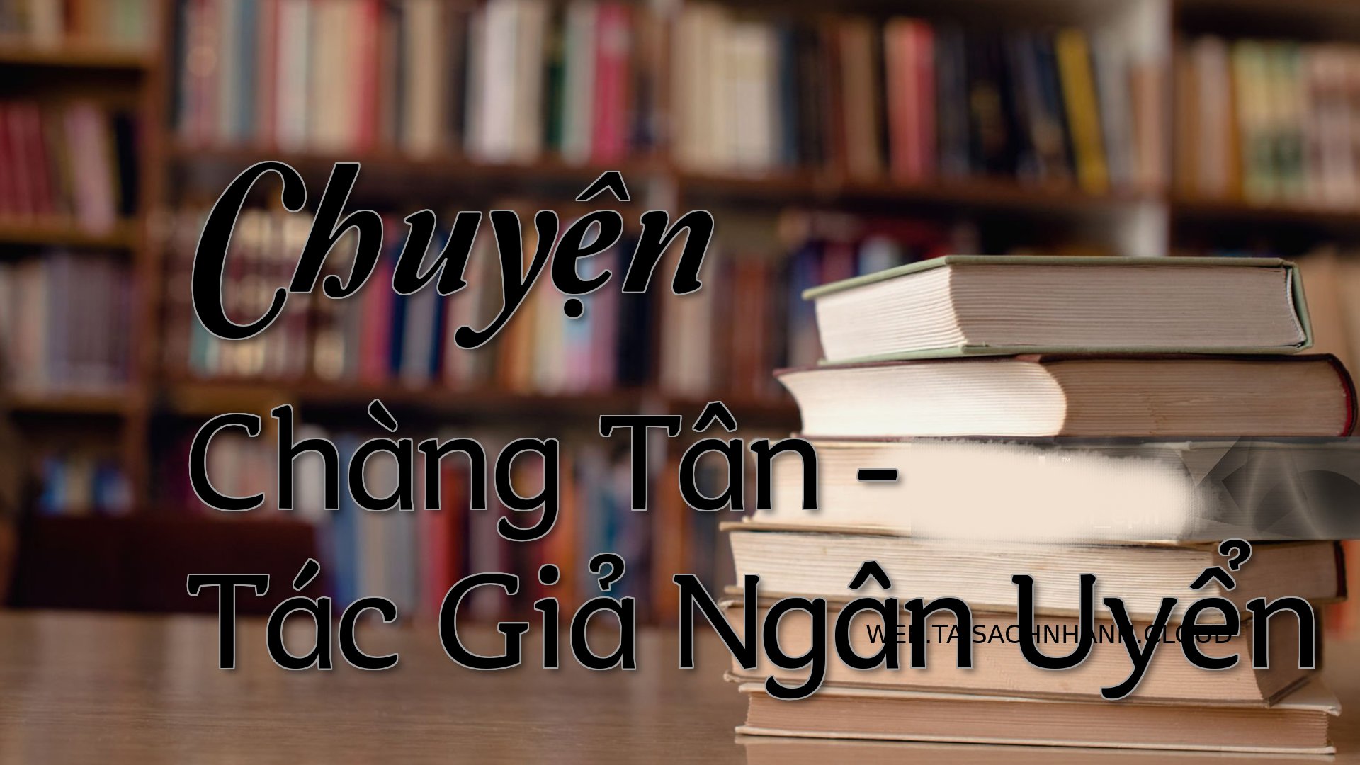 Cover Chuyen Chang Tan.jpg