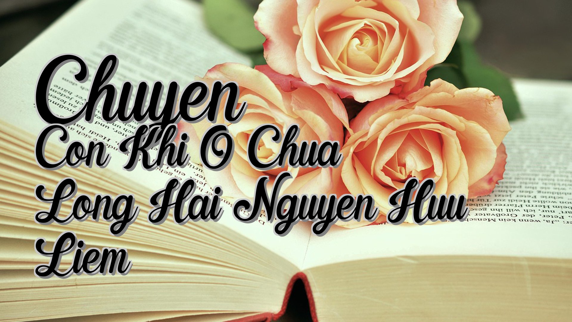 cover-Chuyen Con Khi O Chua Long Hai Nguyen Huu Liem