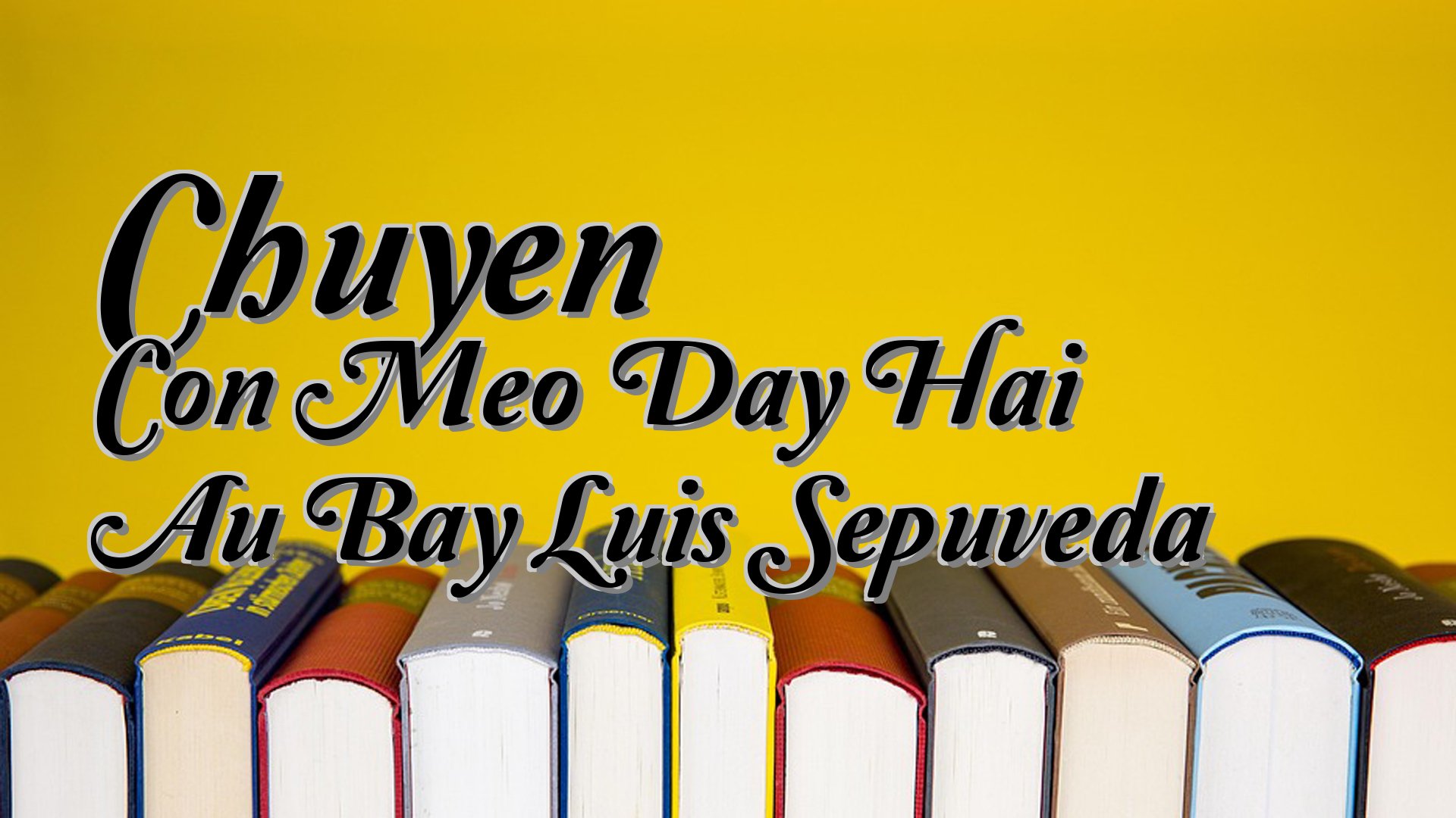 cover-Chuyen Con Meo Day Hai Au Bay Luis Sepuveda