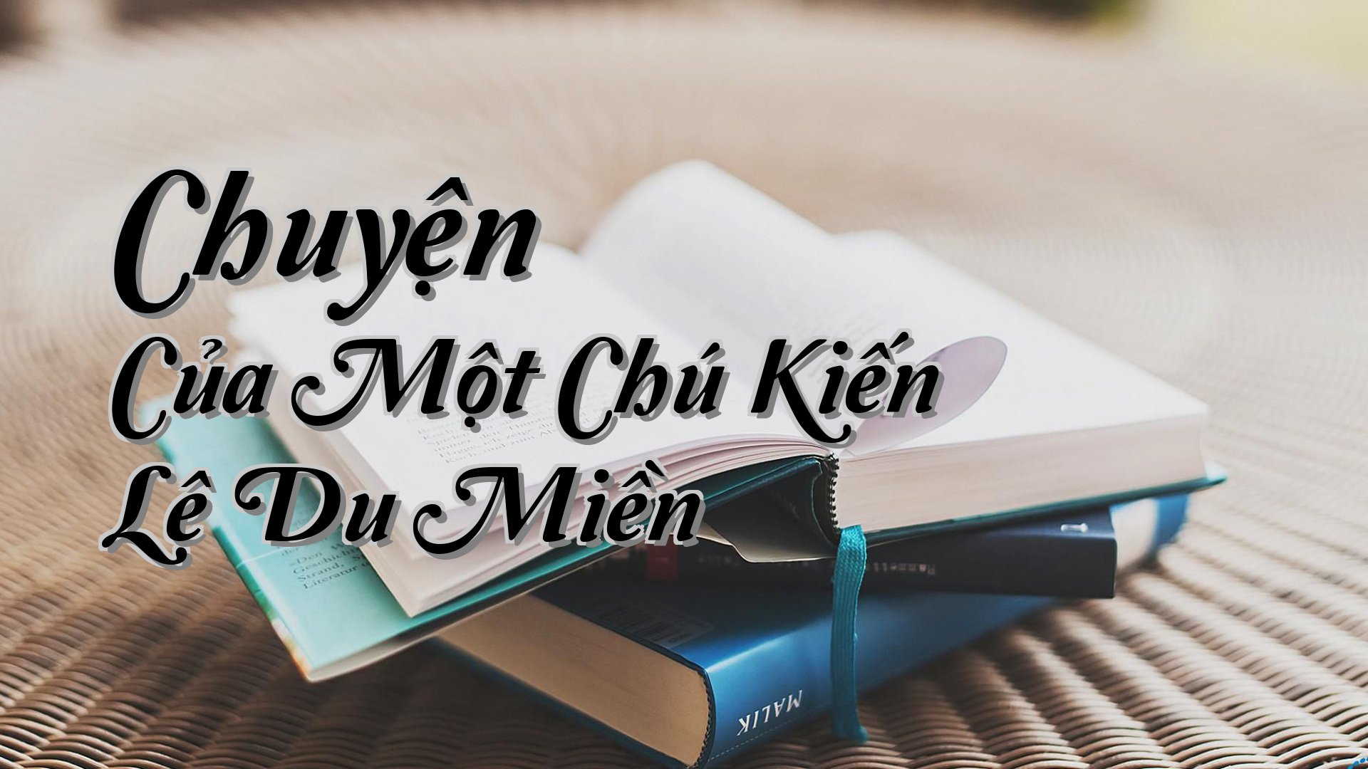 cover-Chuyện Của Một Chú Kiến Lê Du Miền