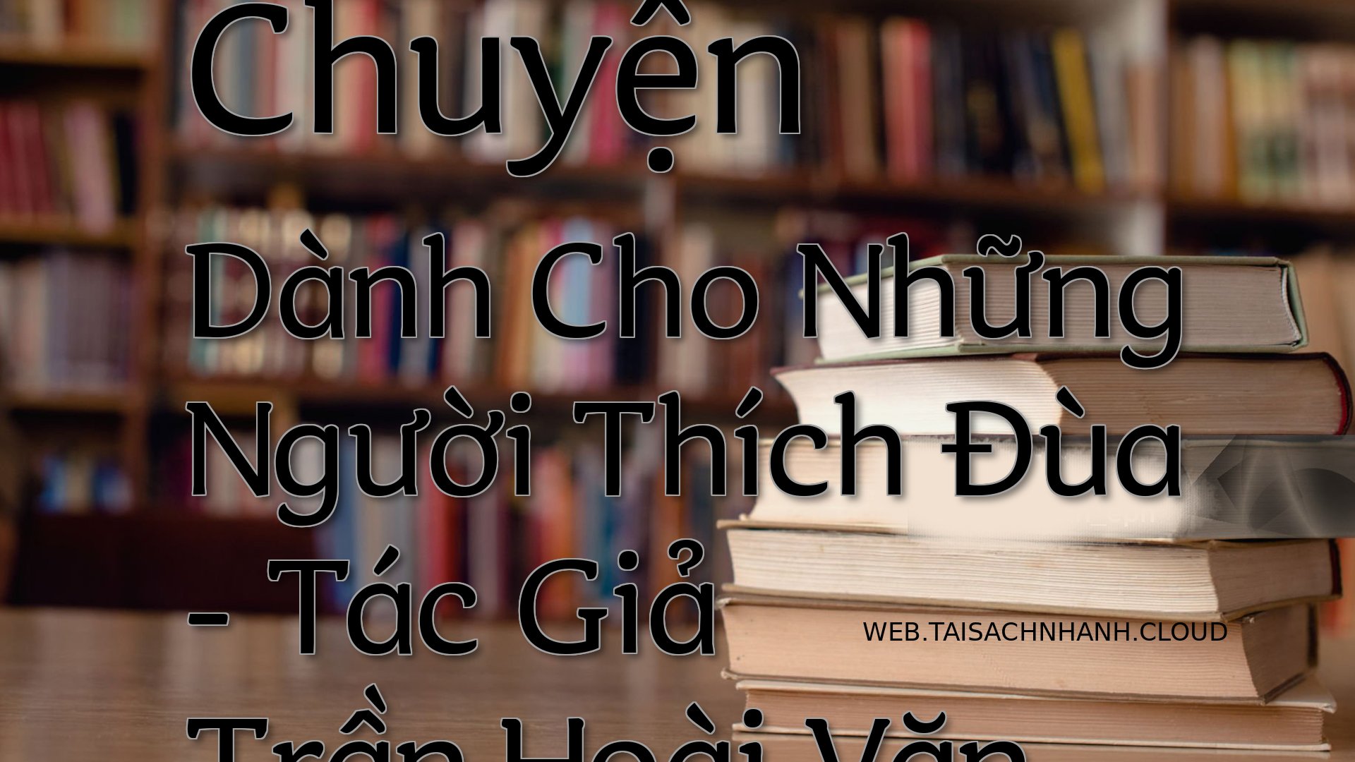 Cover Chuyen Danh Cho Nhun.jpg