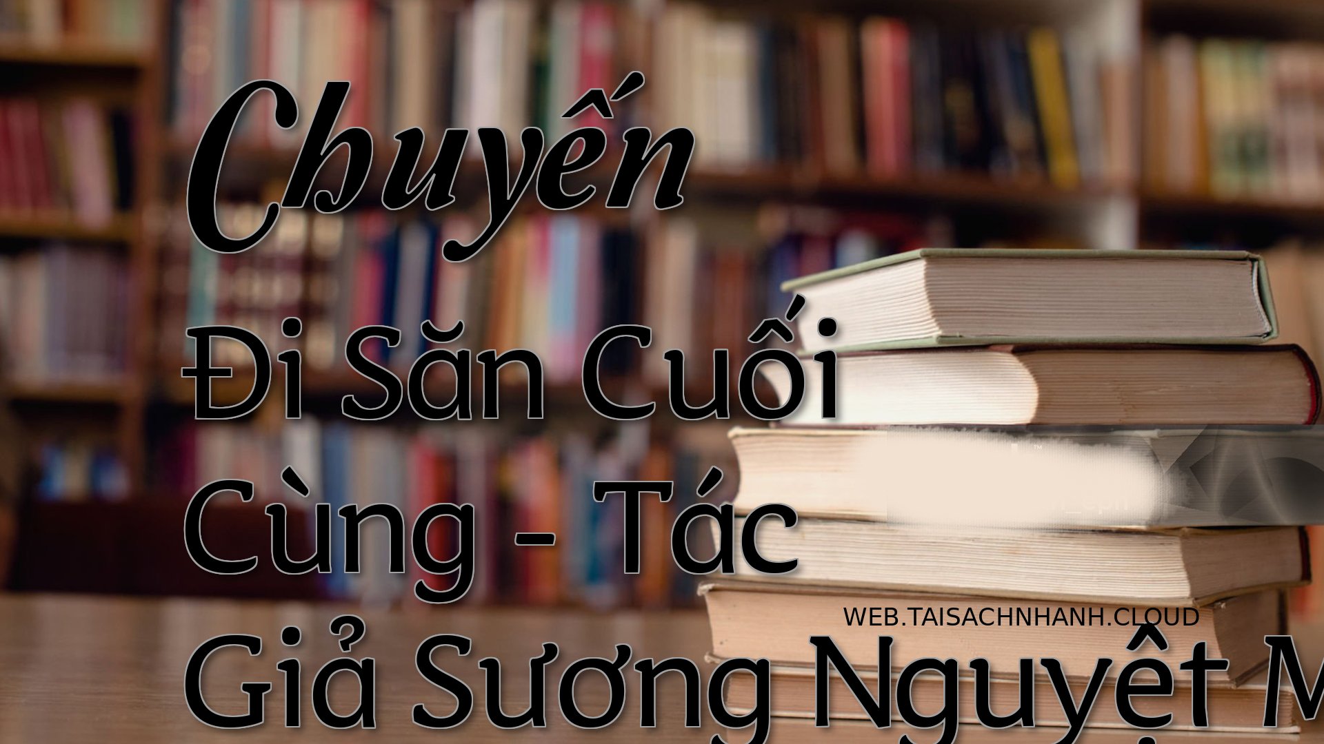 Cover Chuyen Di San Cuoi C.jpg