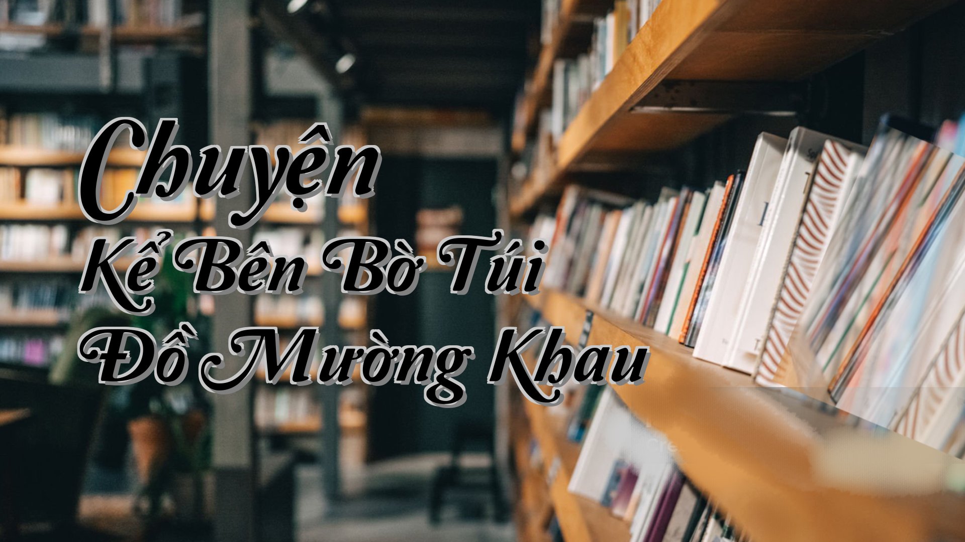 cover-Chuyện Kể Bên Bờ Túi Đồ Mường Khau
