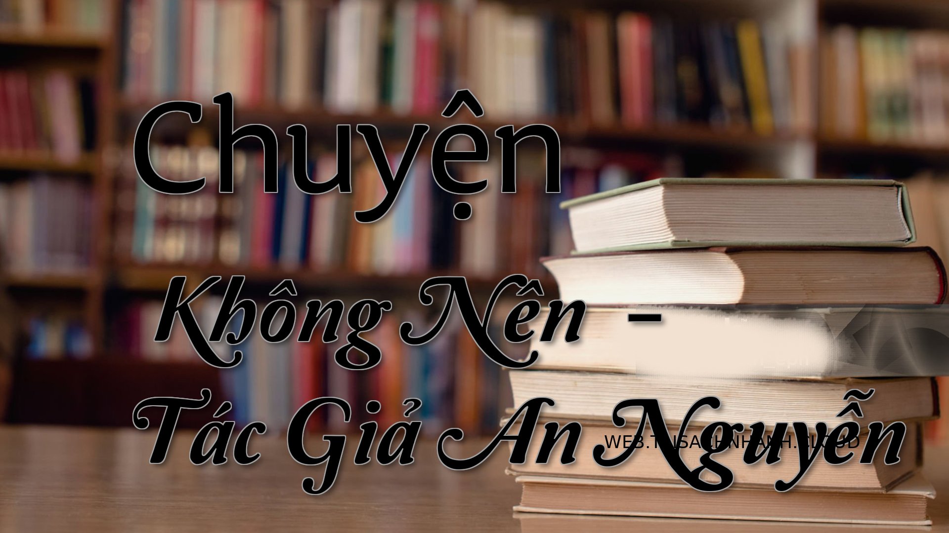 Cover Chuyen Khong Nen.jpg