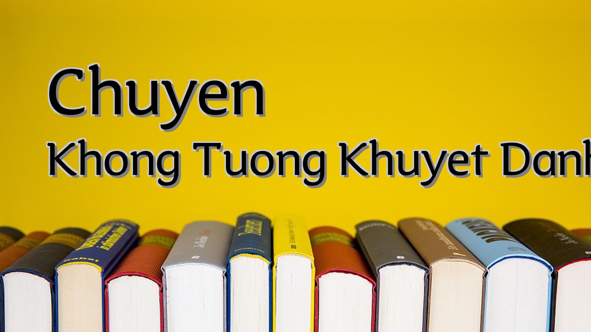 Cover image for Chuyen Khong Tuong Khuyet Danh