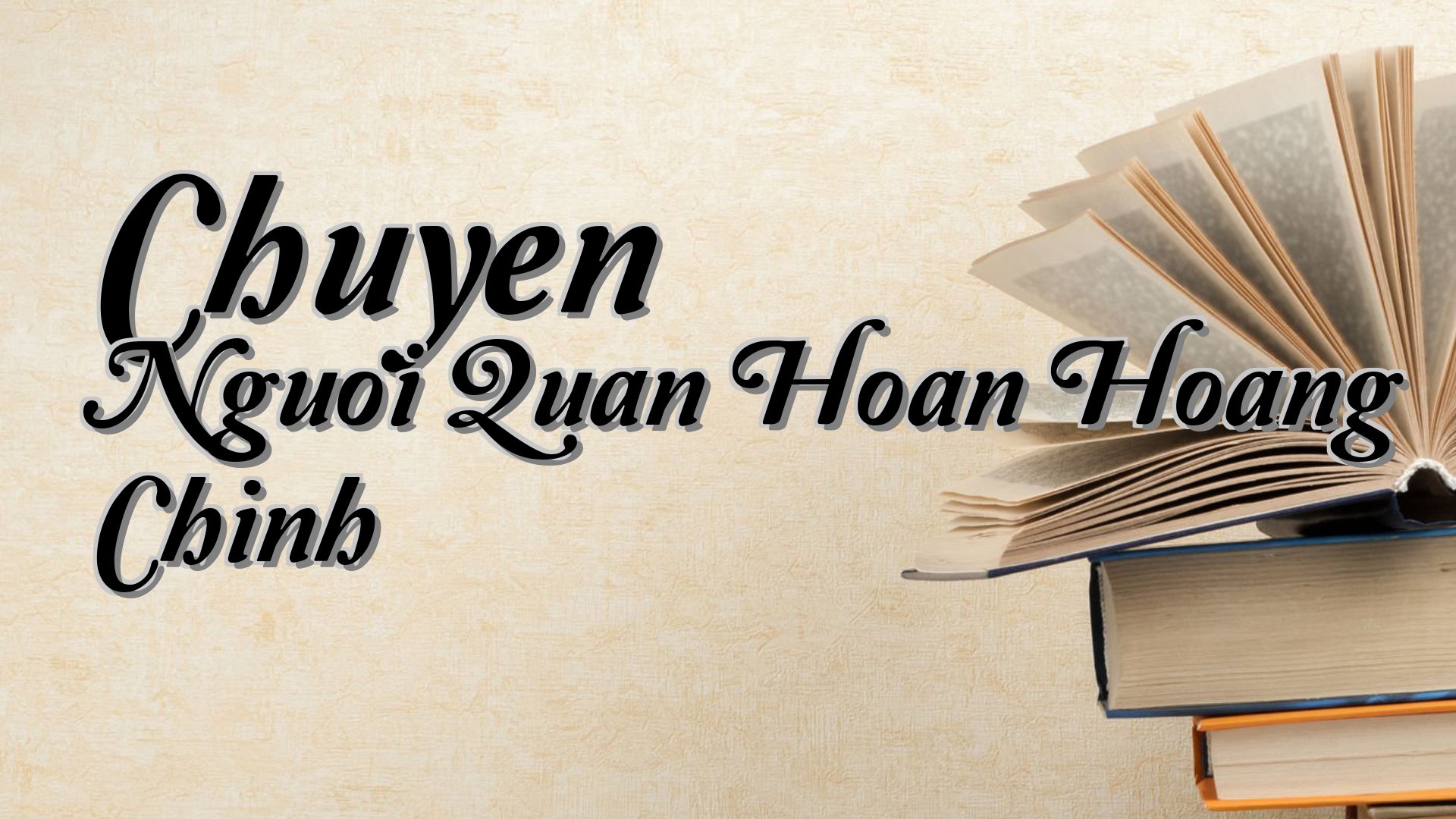 cover-Chuyen Nguoi Quan Hoan Hoang Chinh
