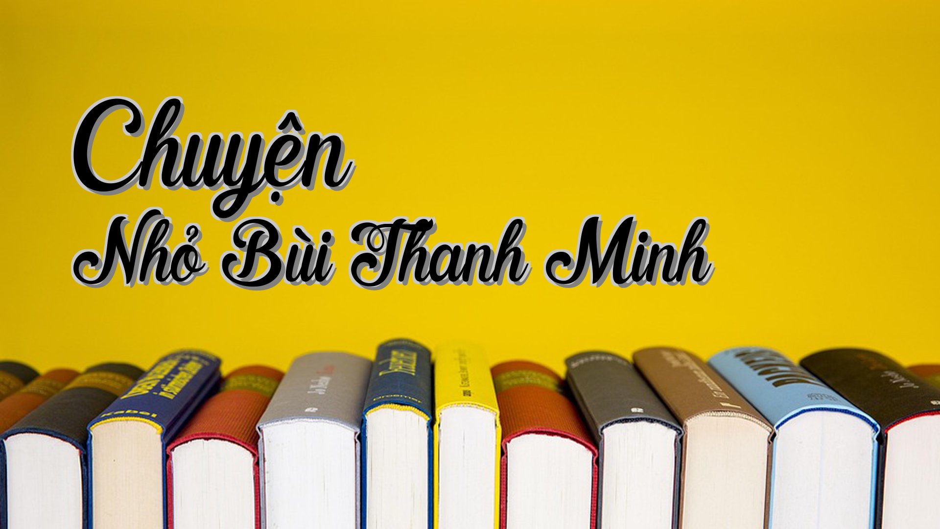 cover-Chuyện Nhỏ Bùi Thanh Minh