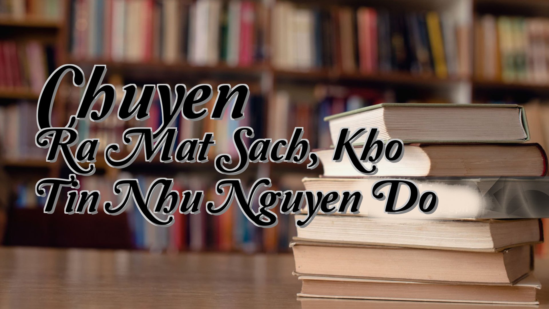 cover-Chuyen Ra Mat Sach, Kho Tin Nhu Nguyen Do