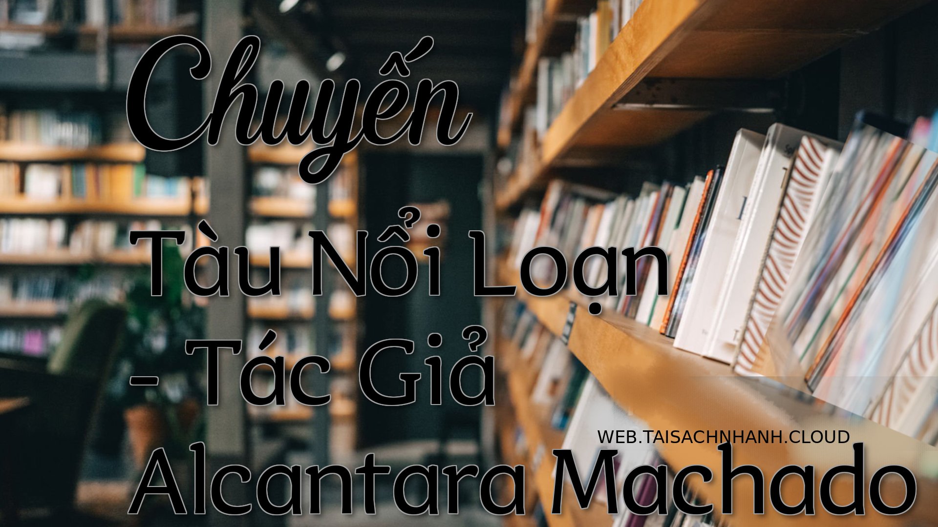 Cover Chuyen Tau Noi Loan.jpg