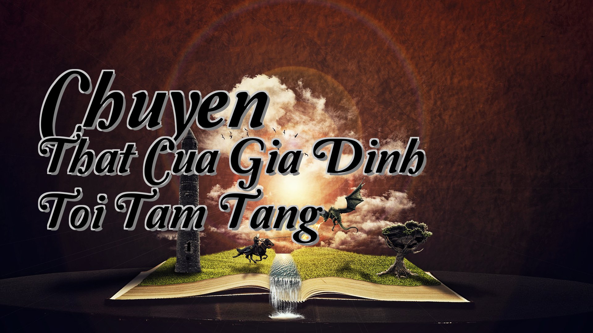 cover-Chuyen That Cua Gia Dinh Toi Tam Tang