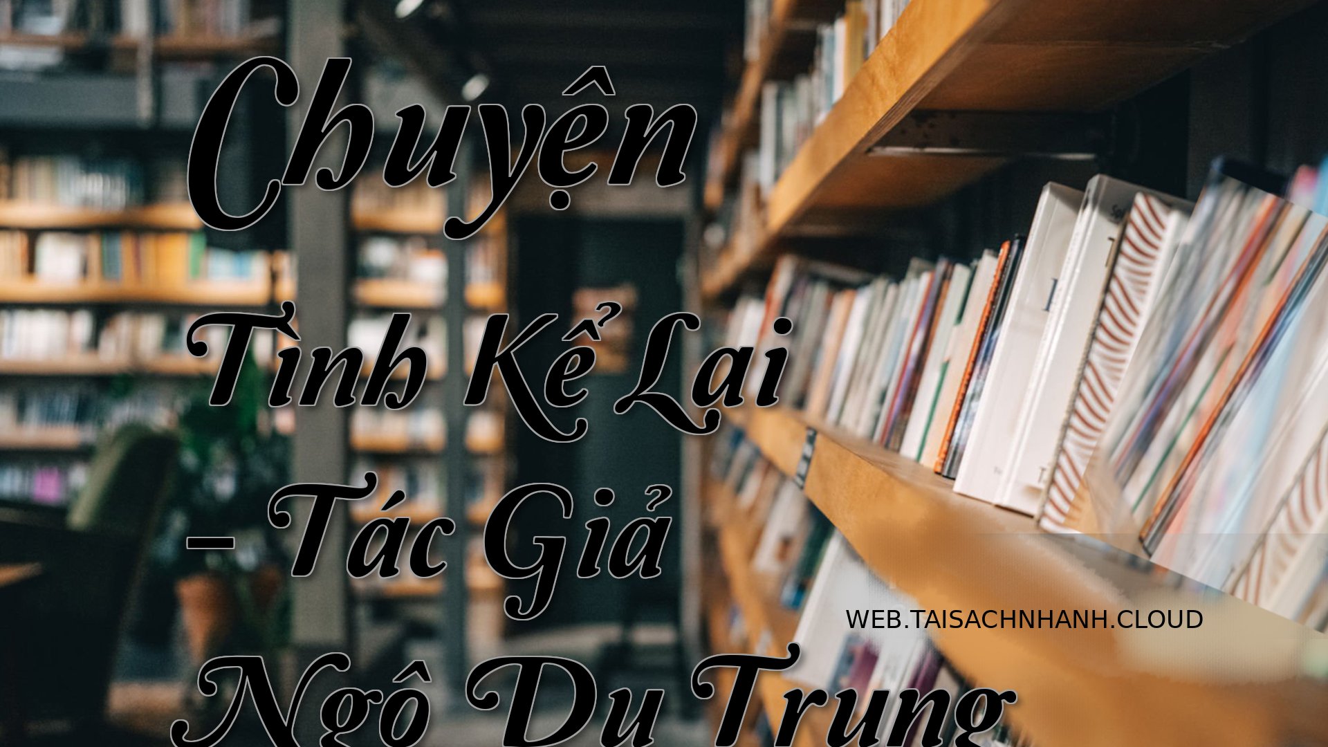 Cover Chuyen Tinh Ke Lai.jpg