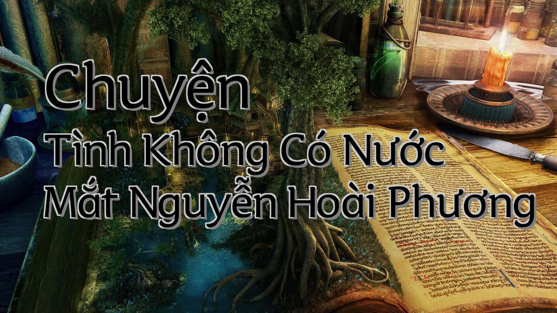 cover-Chuyện Tình Không Có Nước Mắt Nguyễn Hoài Phương