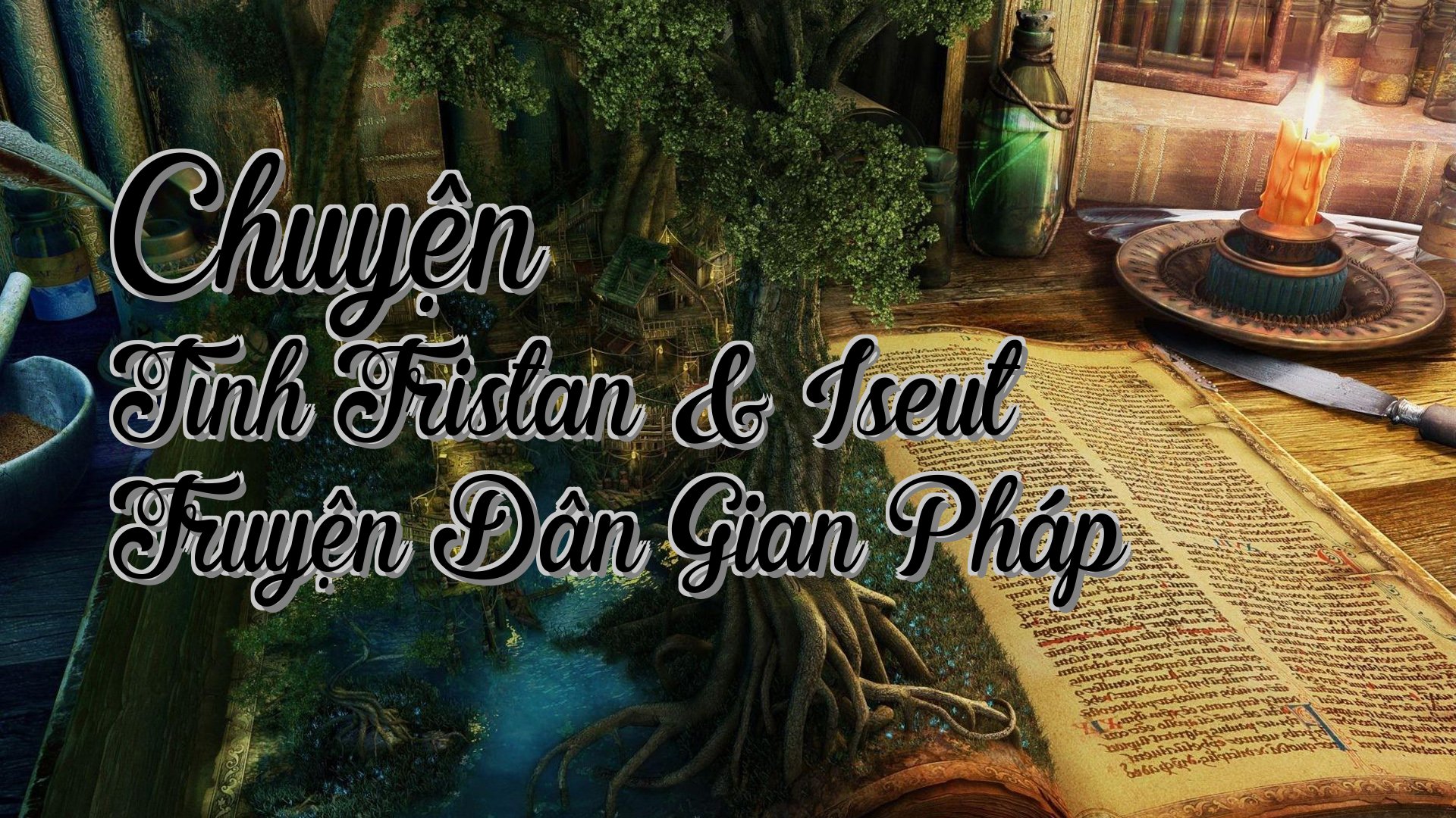 cover-Chuyện Tình Tristan & Iseut Truyện Dân Gian Pháp