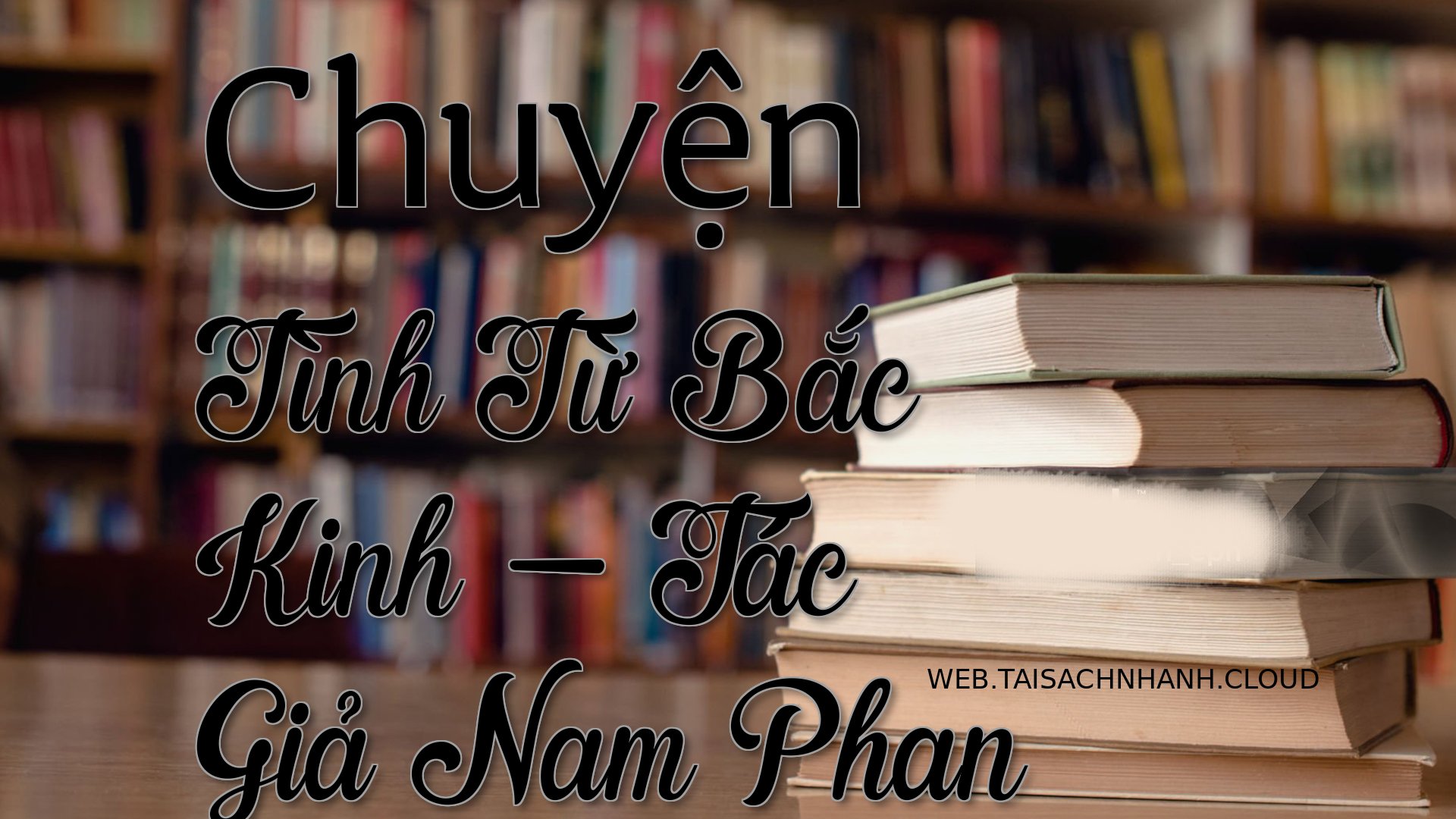 Cover Chuyen Tinh Tu Bac K.jpg