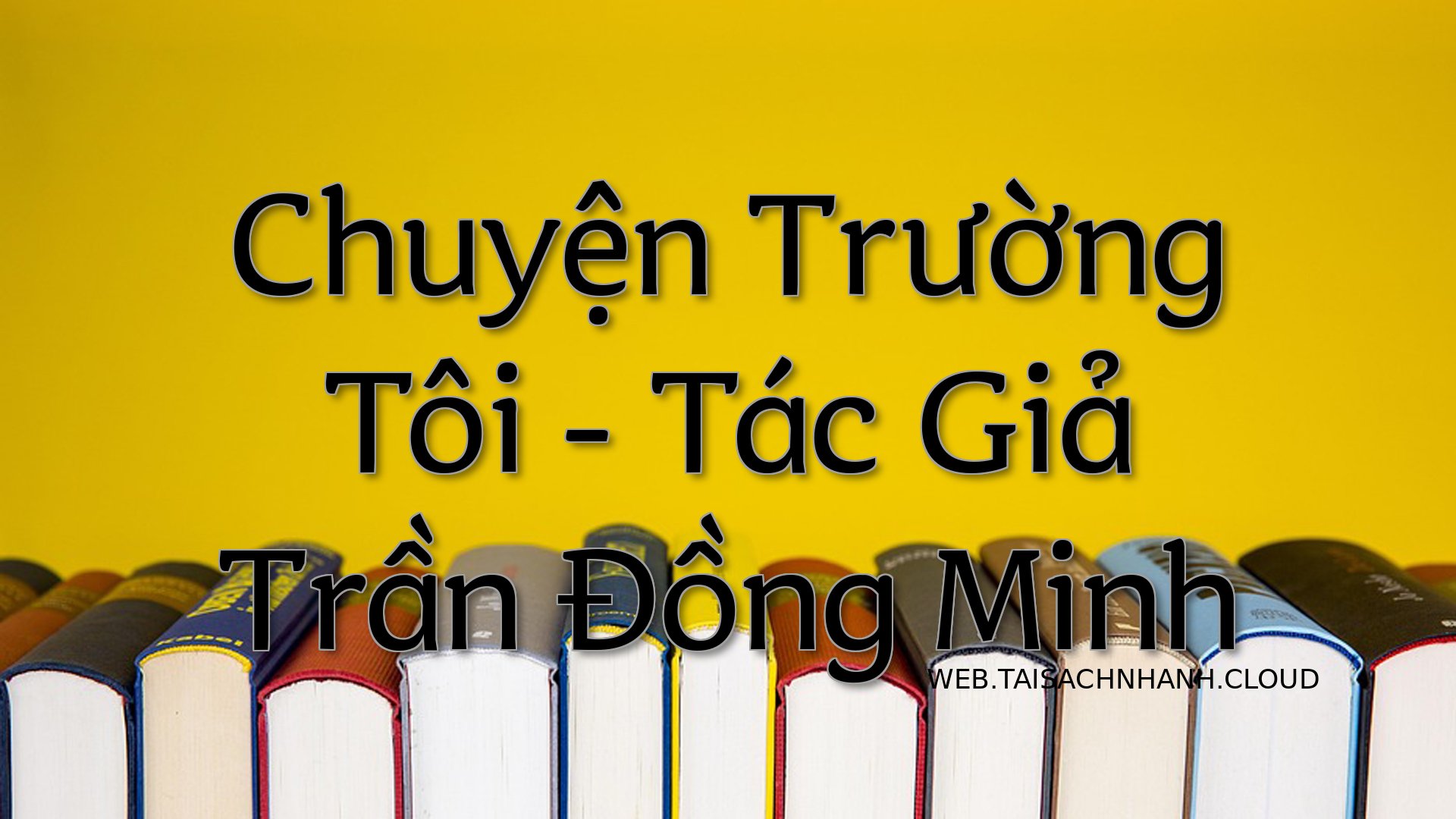 Cover Chuyen Truong Toi.jpg