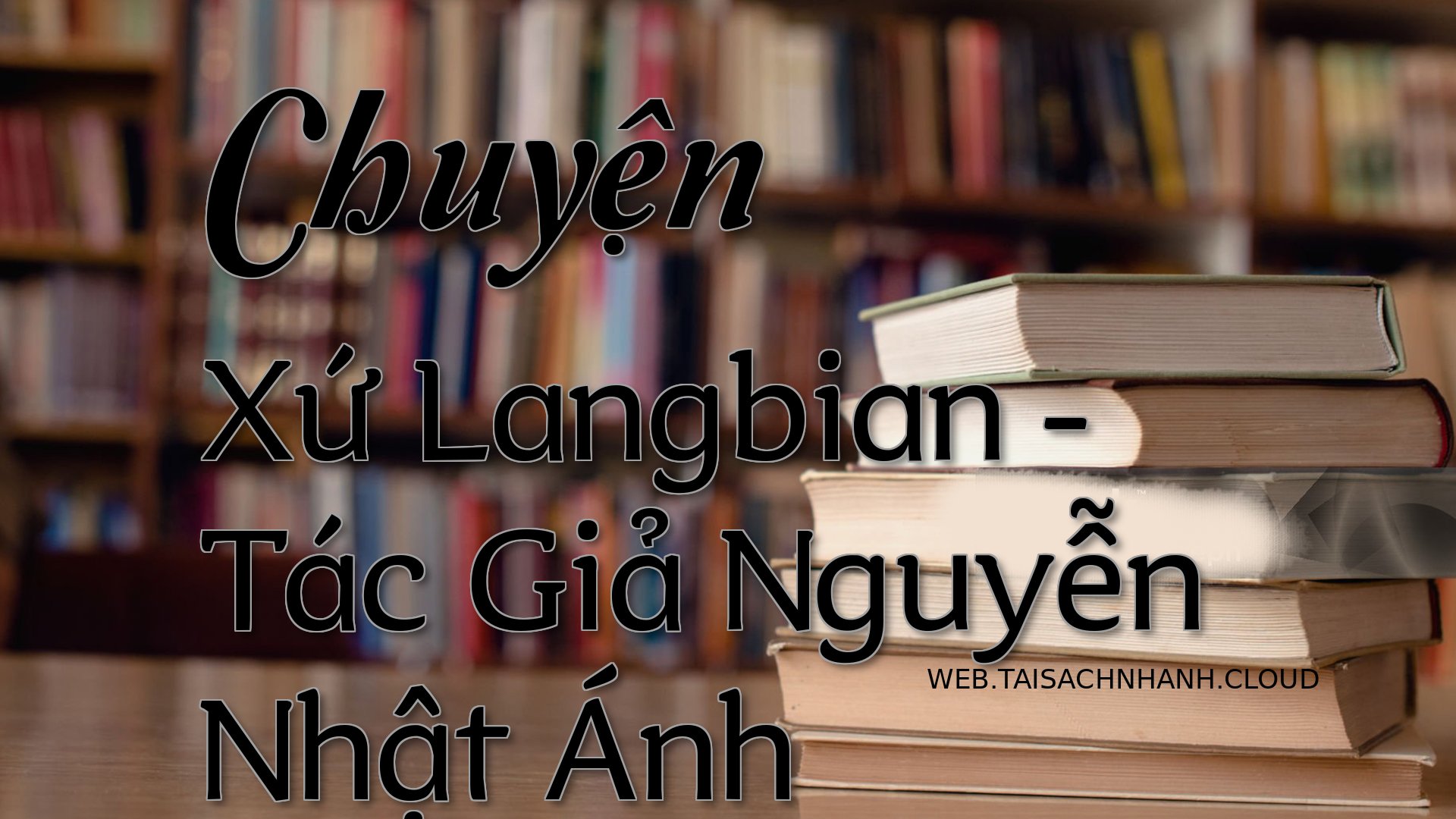 Cover Chuyen Xu Langbian.jpg
