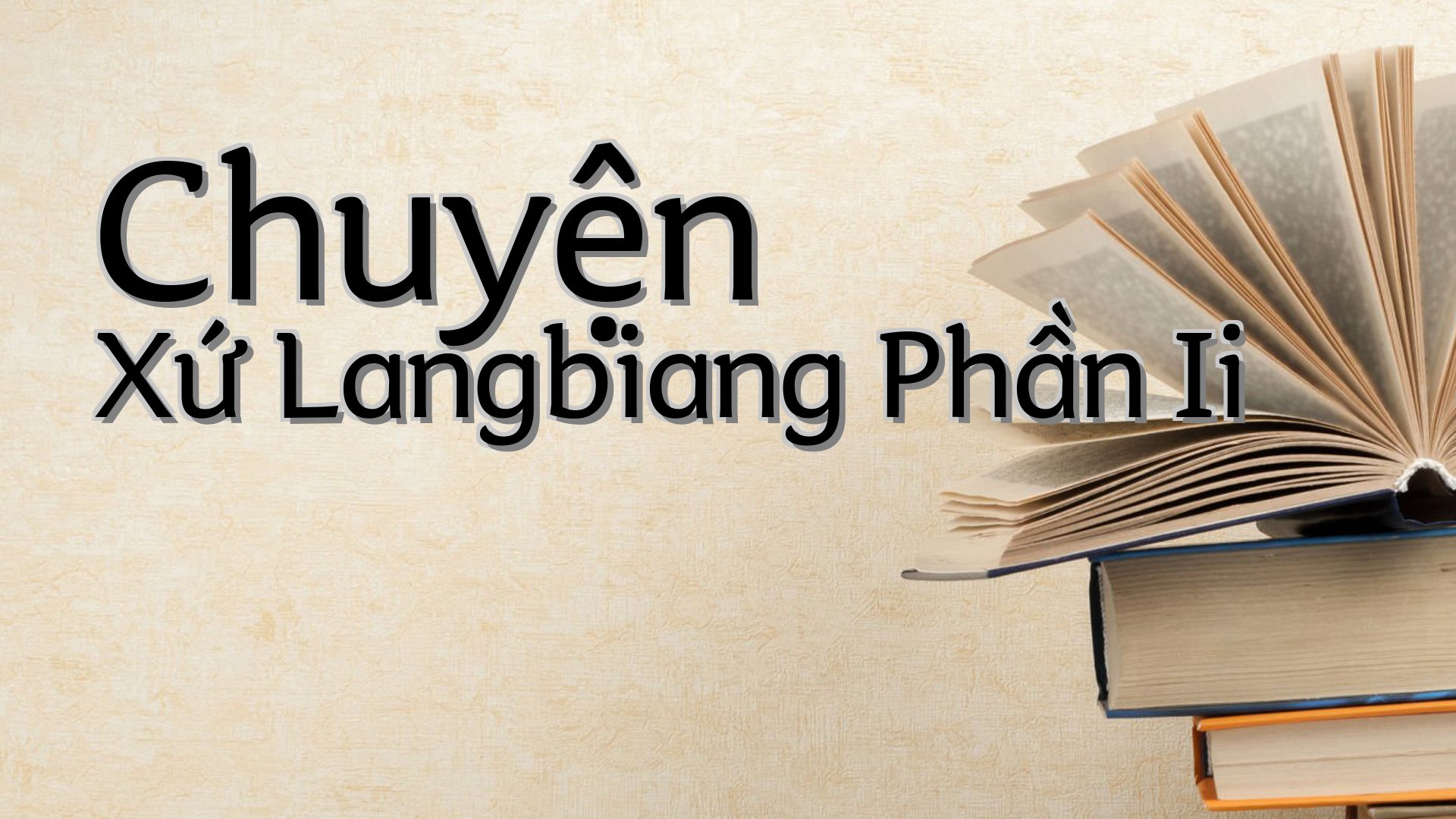 cover-Chuyện Xứ Langbiang Phần Ii