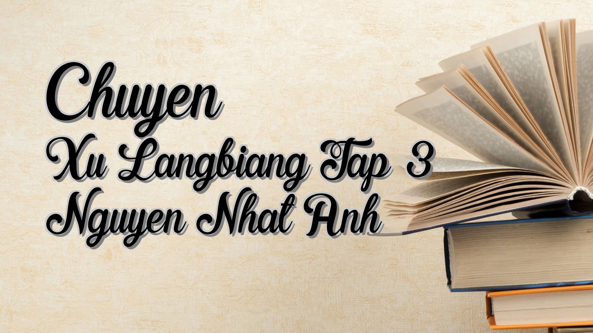 Cover image for Chuyen Xu Langbiang Tap 3 Nguyen Nhat Anh
