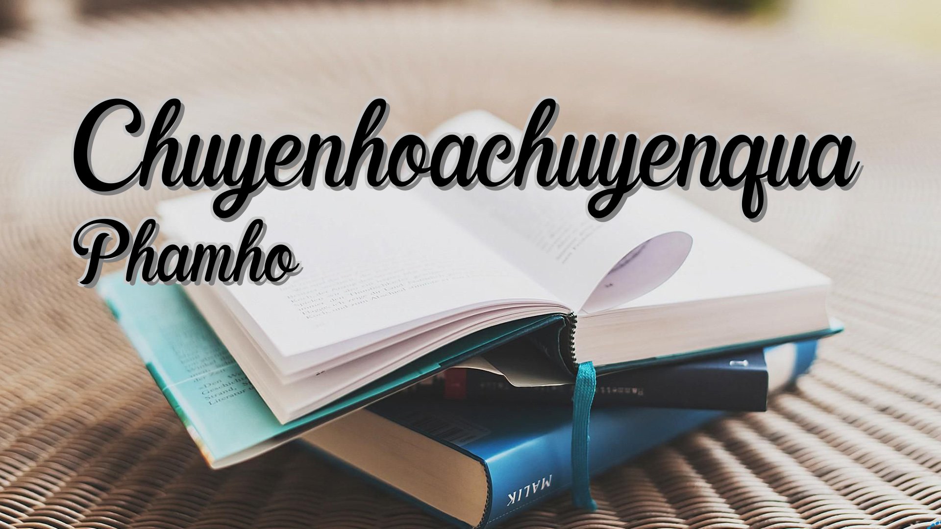 cover-Chuyenhoachuyenqua Phamho