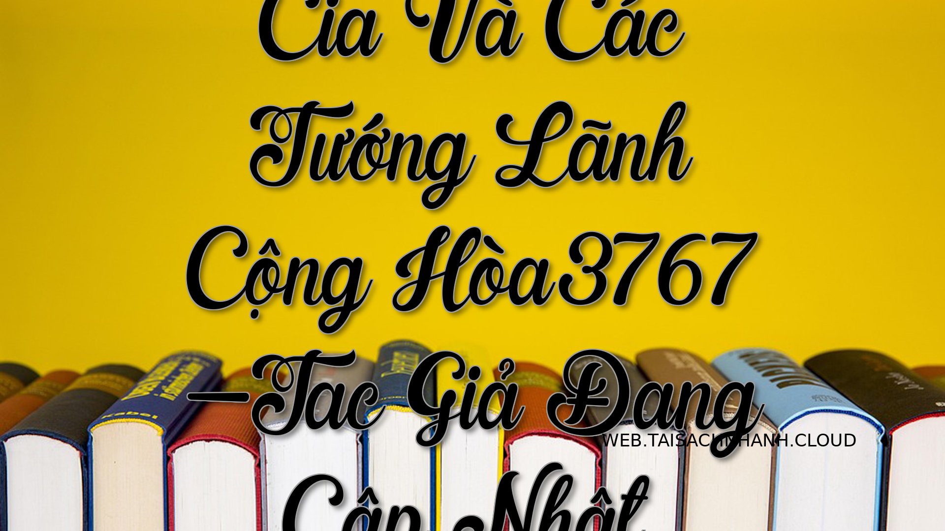 Cover Cia Va Cac Tuong Lan.jpg