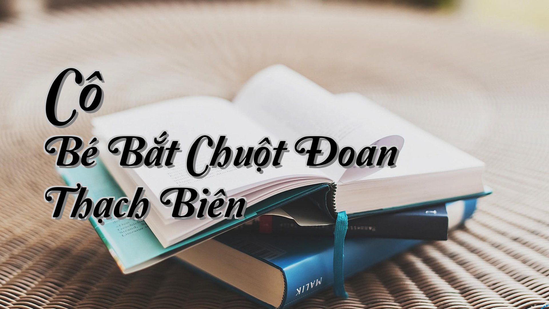 cover-Cô Bé Bắt Chuột Đoan Thạch Biên