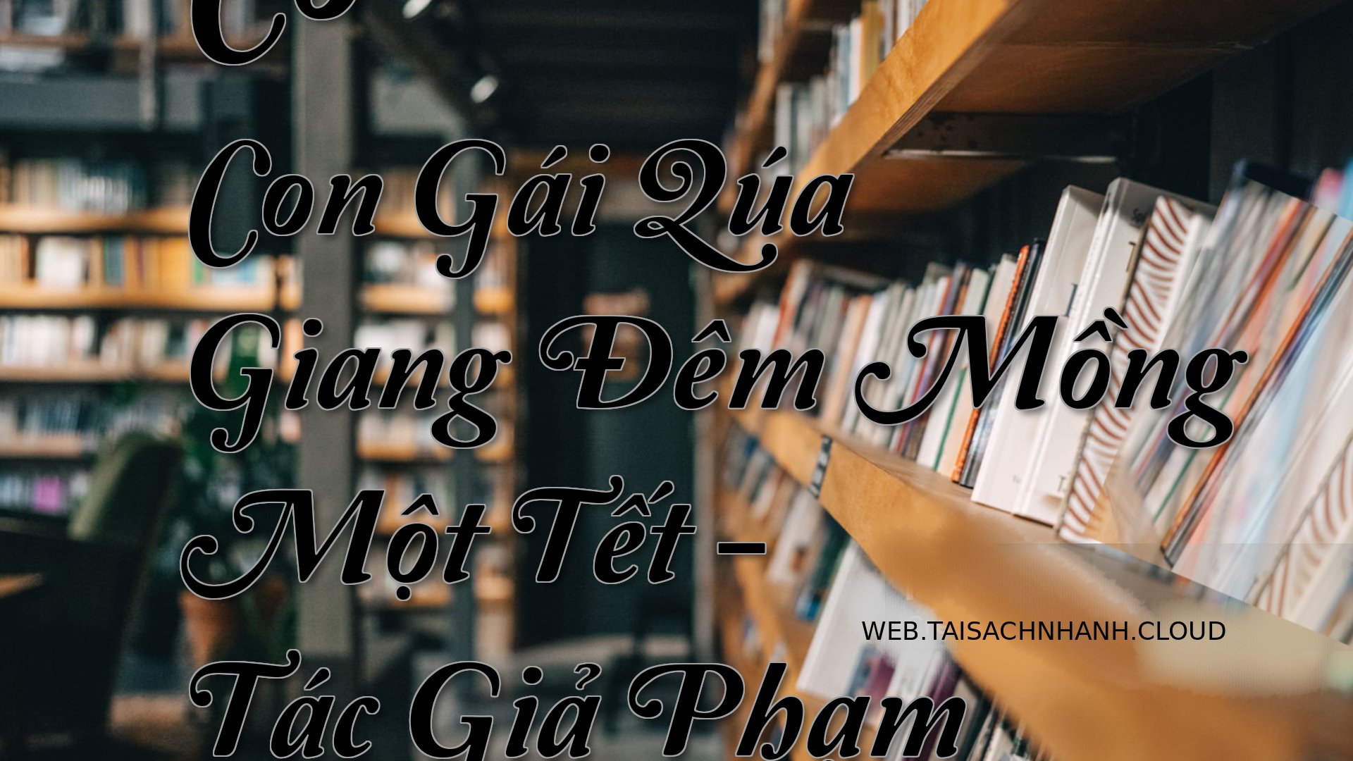 Cover Co Con Gai Qua Giang.jpg