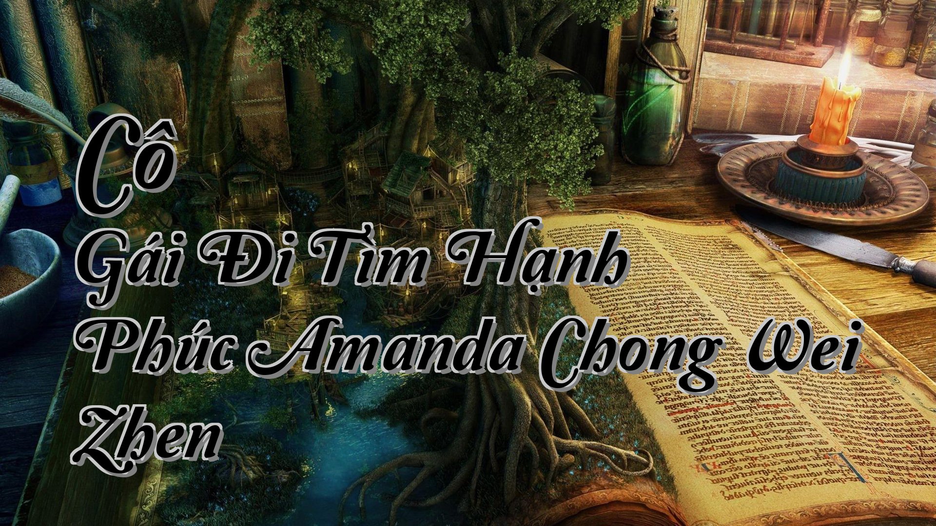 cover-Cô Gái Đi Tìm Hạnh Phúc Amanda Chong Wei Zhen