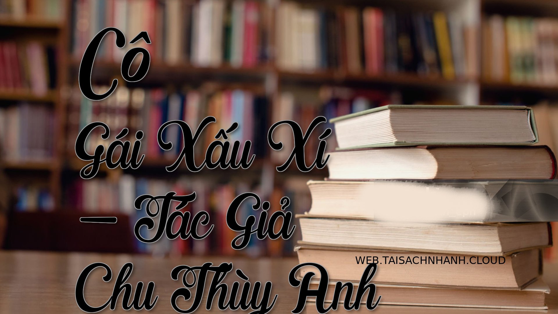 Cover Co Gai Xau Xi.jpg