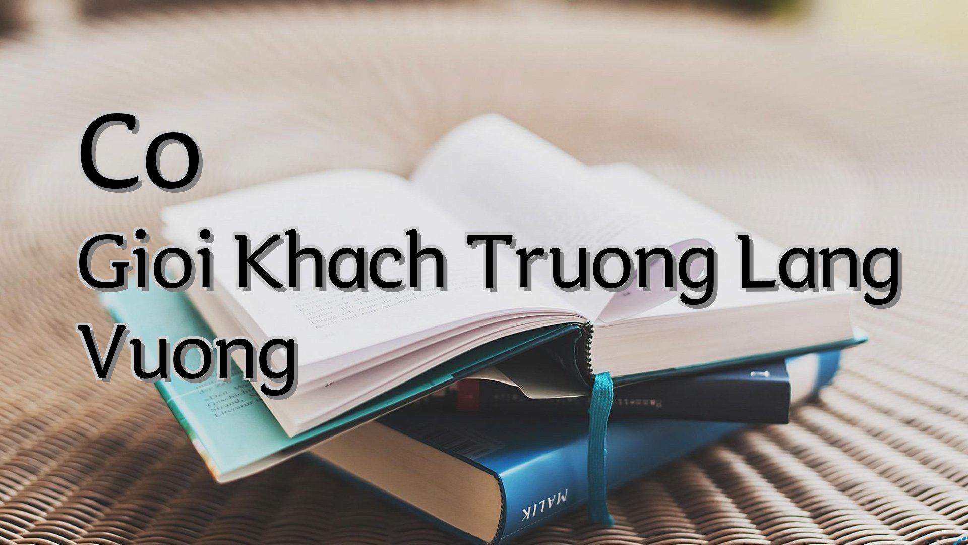 cover-Co Gioi Khach Truong Lang Vuong