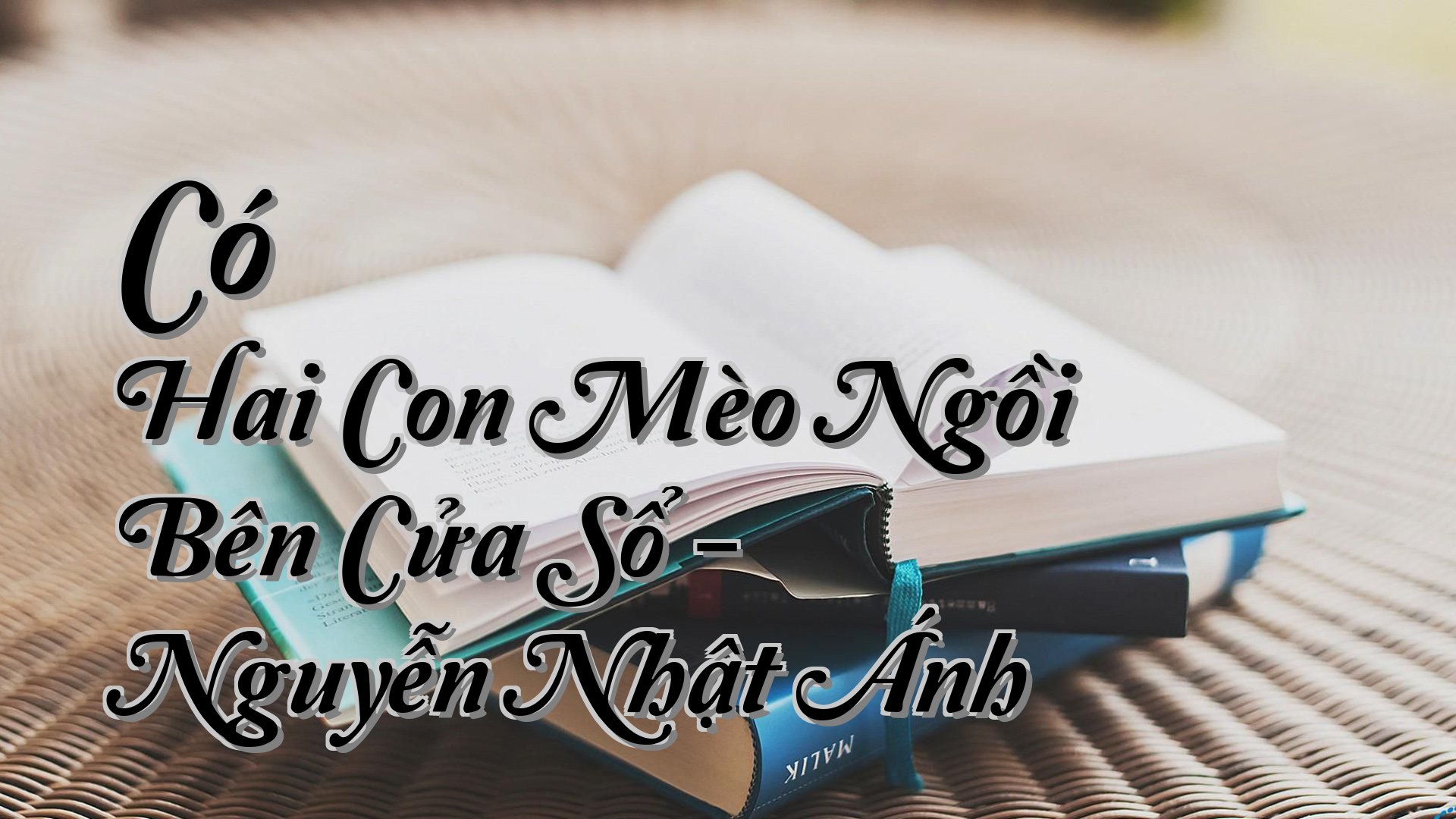 cover-Có Hai Con Mèo Ngồi Bên Cửa Sổ - Nguyễn Nhật Ánh
