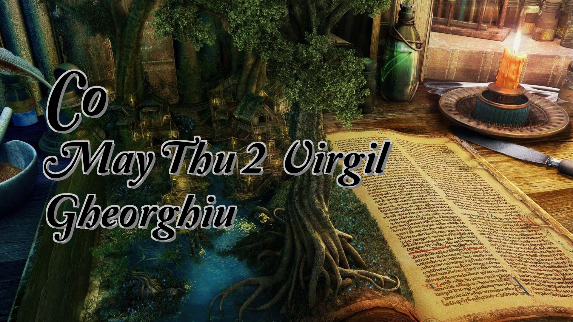 Cover image for Co May Thu 2 Virgil Gheorghiu