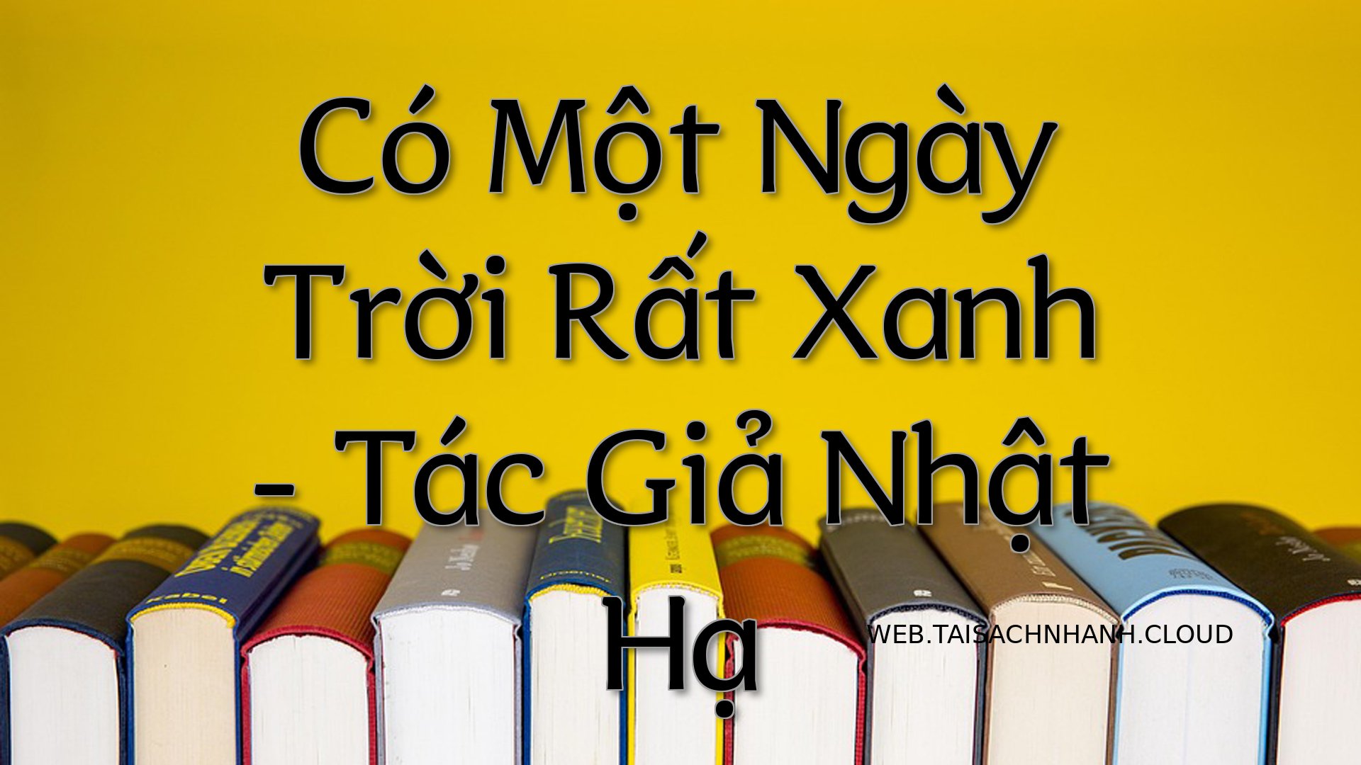 Cover Co Mot Ngay Troi Rat.jpg