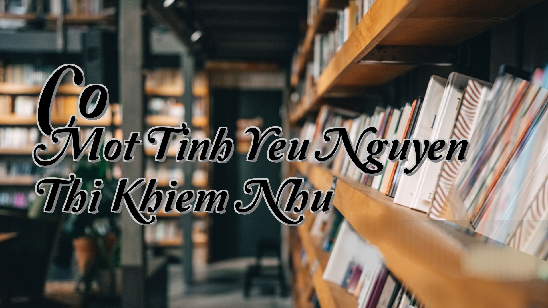 cover-Co Mot Tinh Yeu Nguyen Thi Khiem Nhu