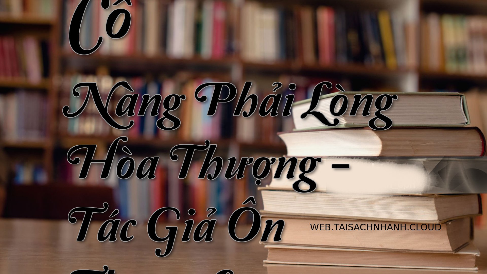 Cover Co Nang Phai Long Ho.jpg