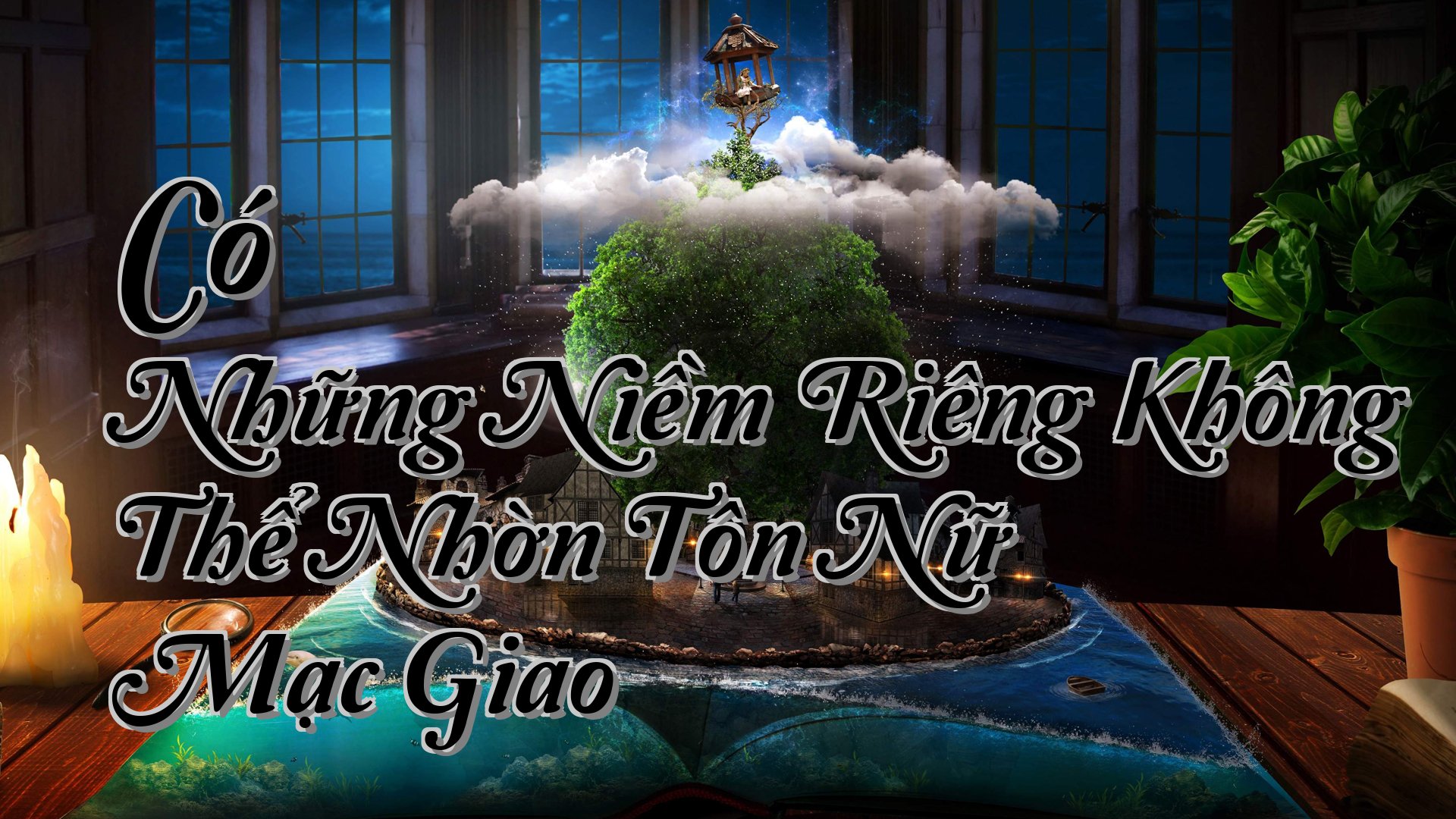 cover-Có Những Niềm Riêng Không Thể Nhờn Tôn Nữ Mạc Giao