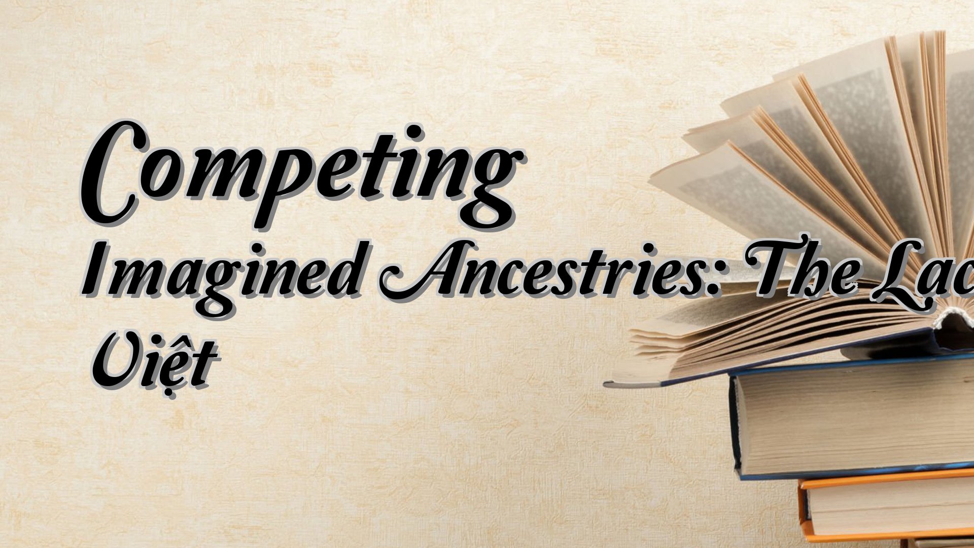 cover-Competing Imagined Ancestries: The Lạc Việt