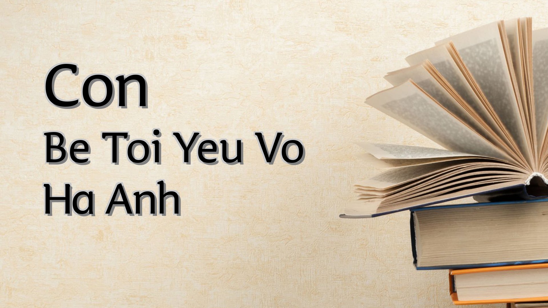 Cover image for Con Be Toi Yeu Vo Ha Anh
