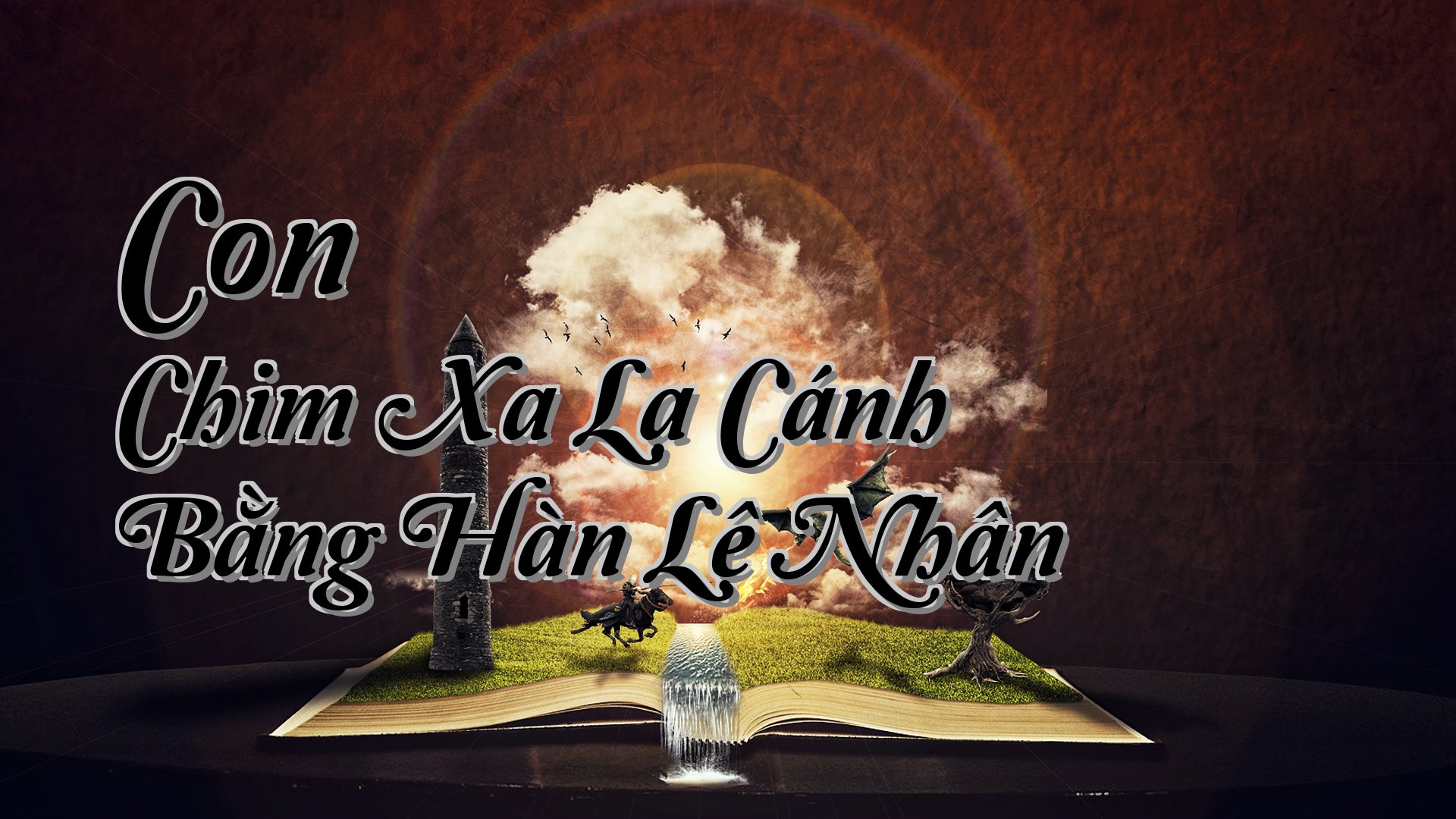 cover-Con Chim Xa Lạ Cánh Bằng Hàn Lệ Nhân