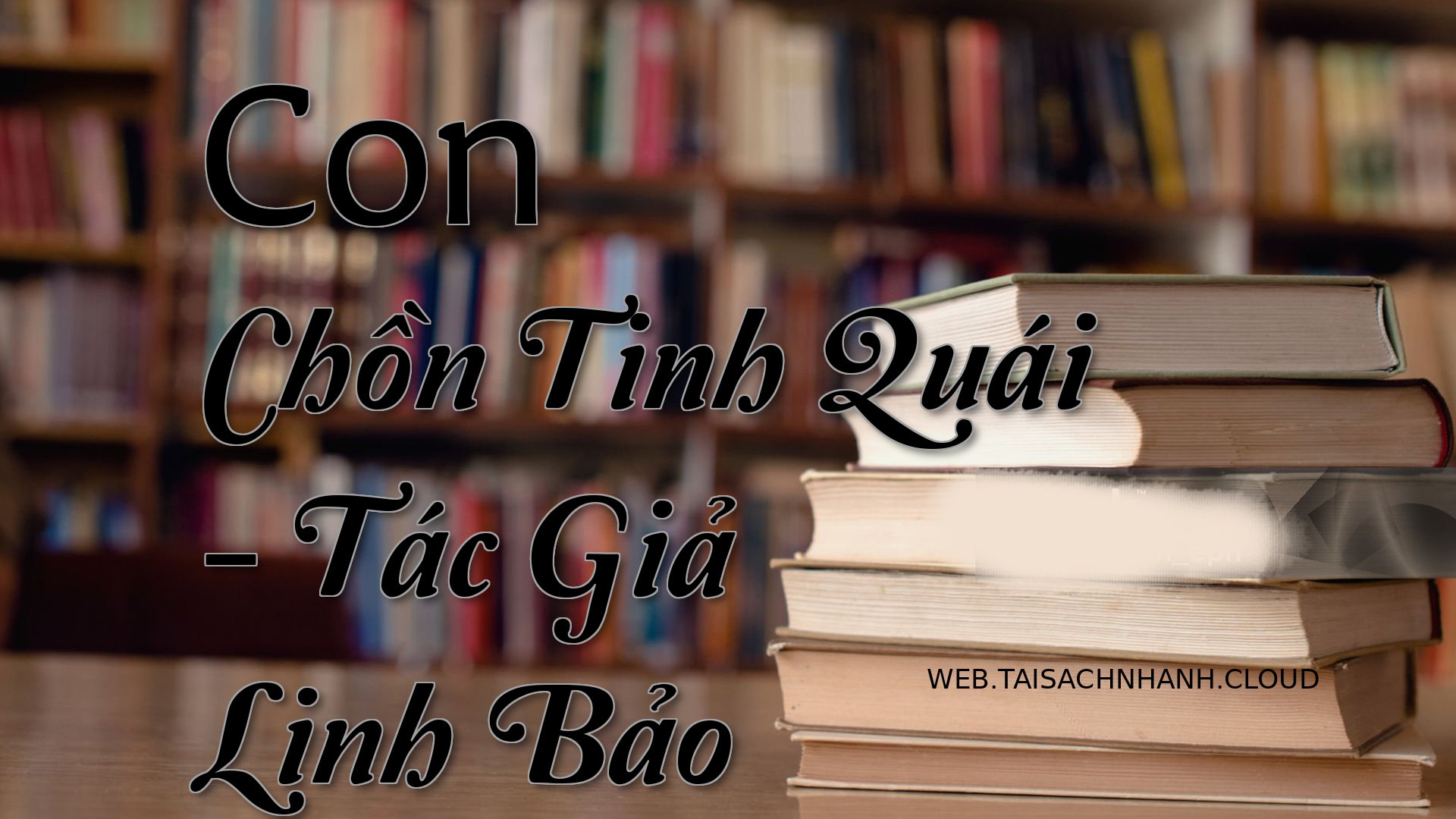 Cover Con Chon Tinh Quai.jpg