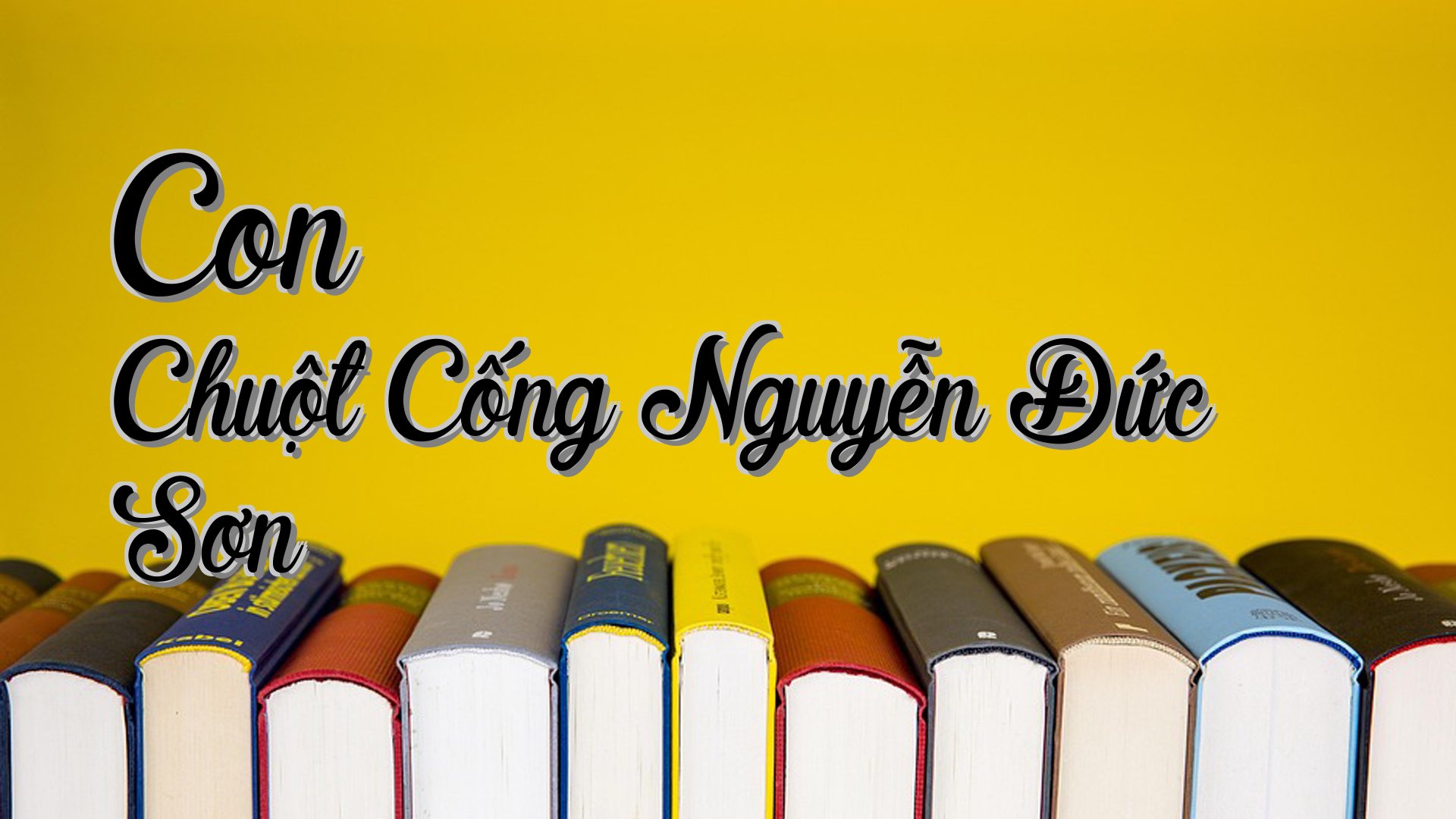 cover-Con Chuột Cống Nguyễn Đức Sơn