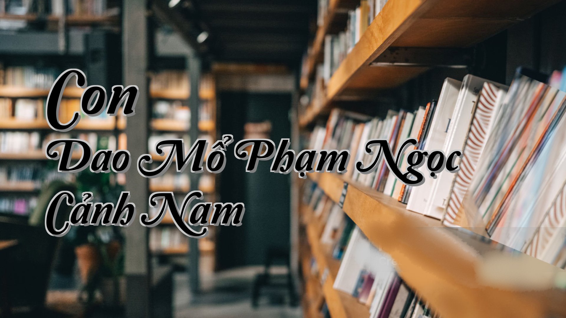 cover-Con Dao Mổ Phạm Ngọc Cảnh Nam