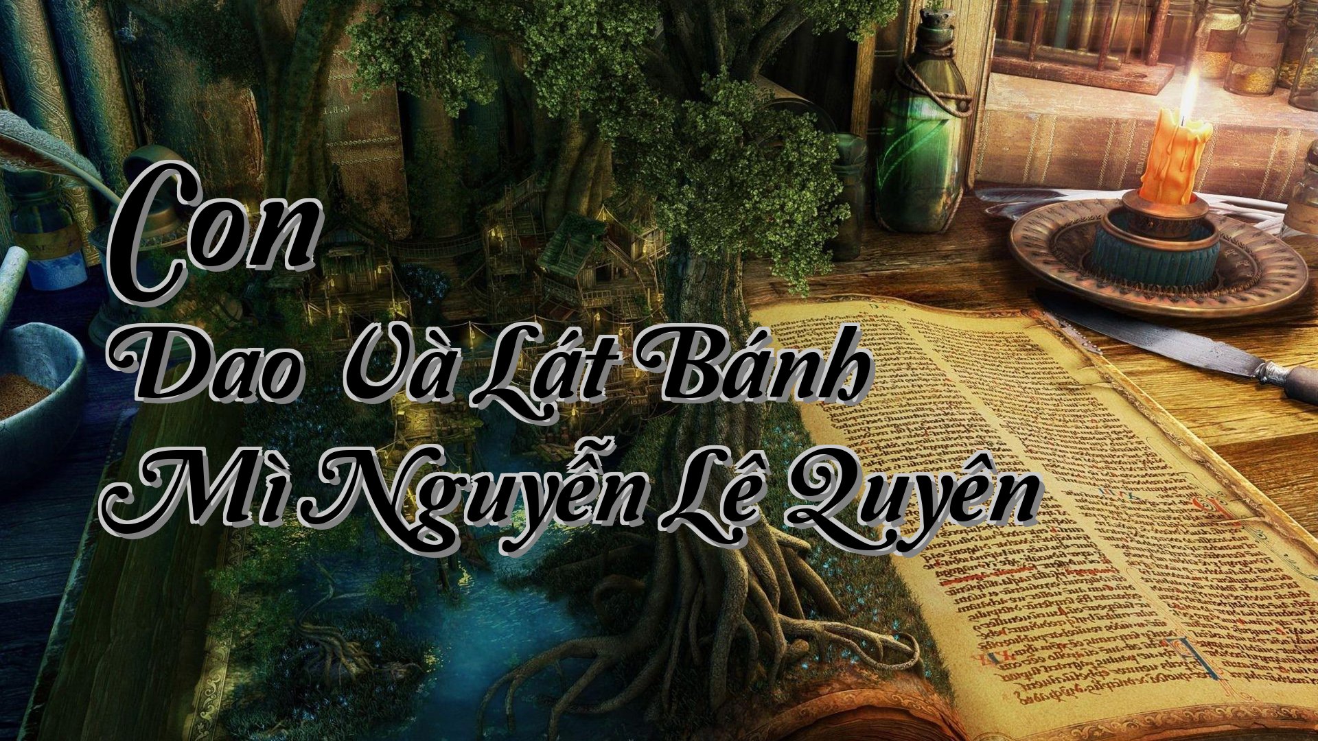 cover-Con Dao Và Lát Bánh Mì Nguyễn Lê Quyên