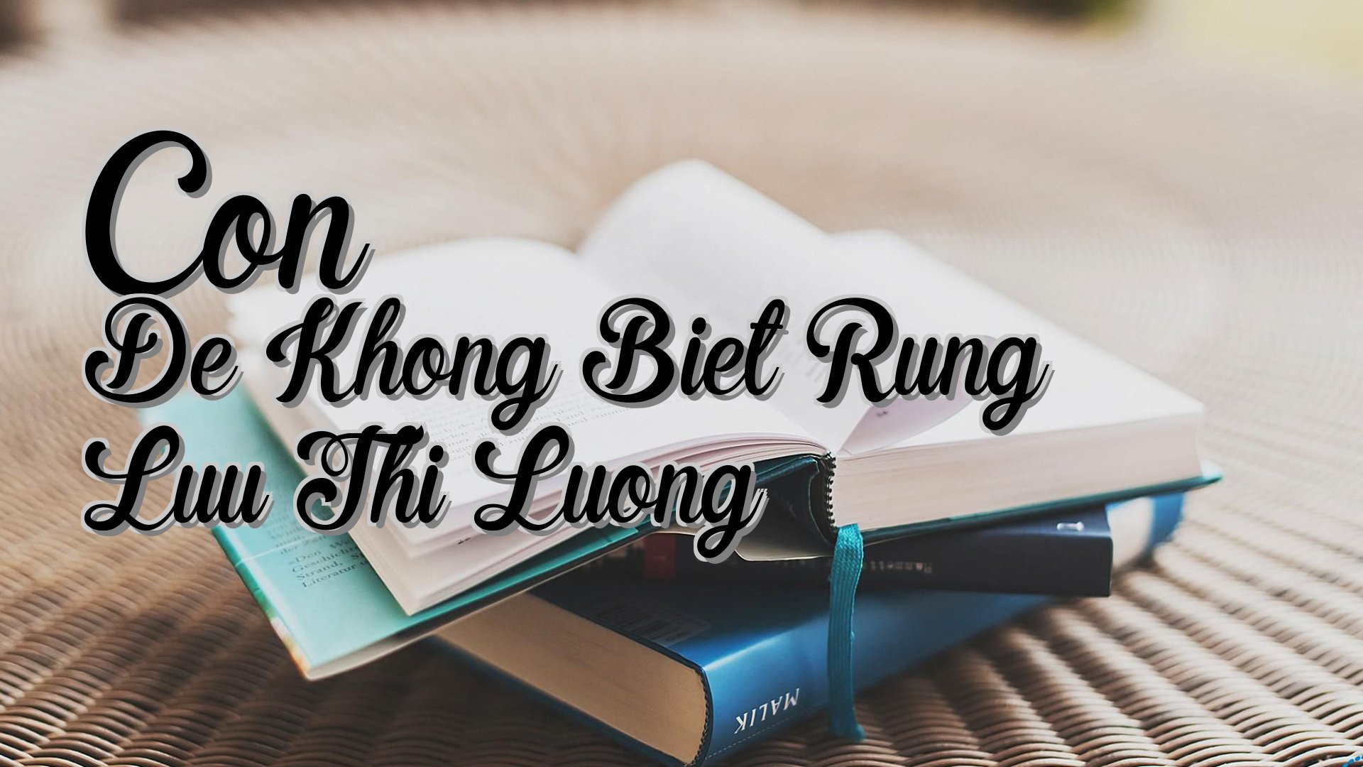 cover-Con De Khong Biet Rung Luu Thi Luong