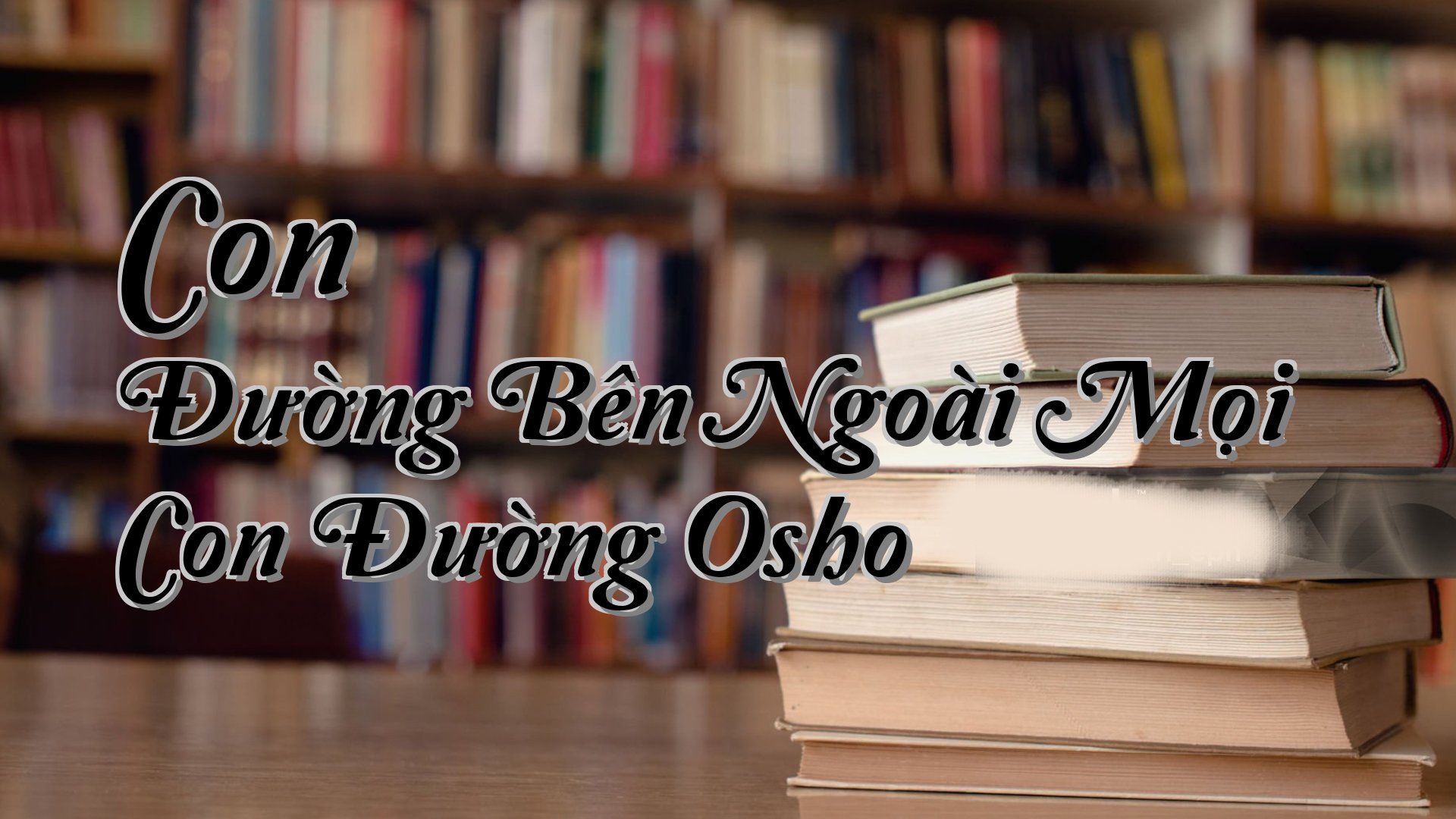 cover-Con Đường Bên Ngoài Mọi Con Đường Osho